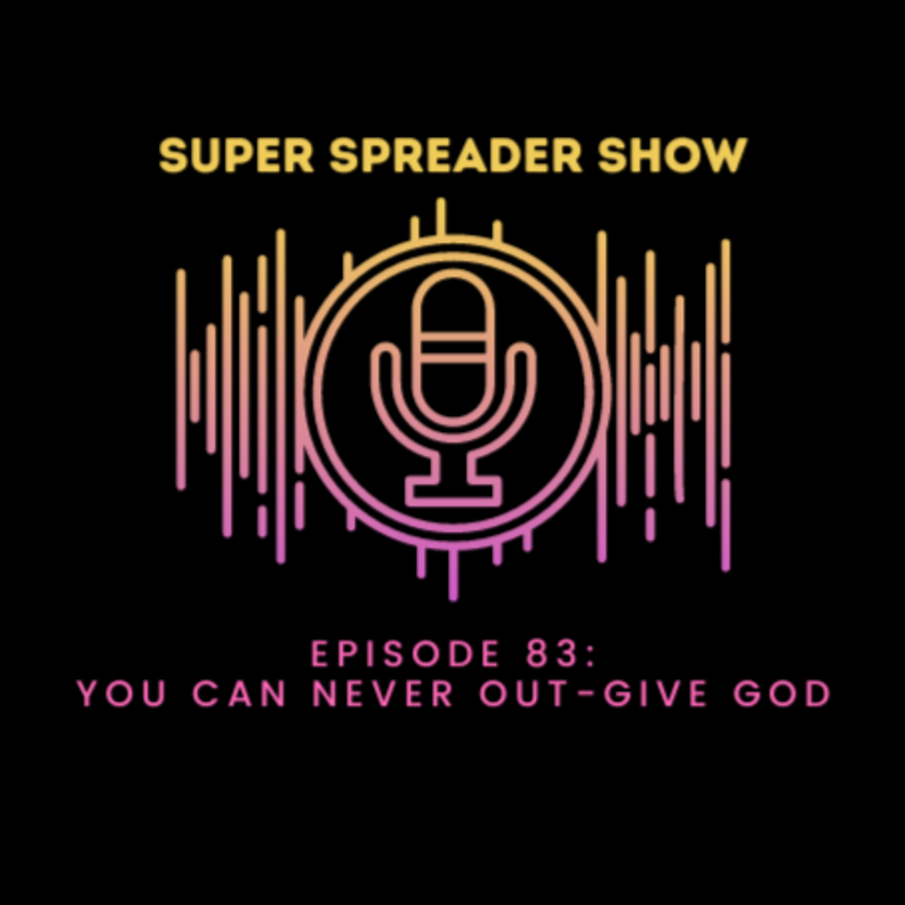 Super Spreader Show