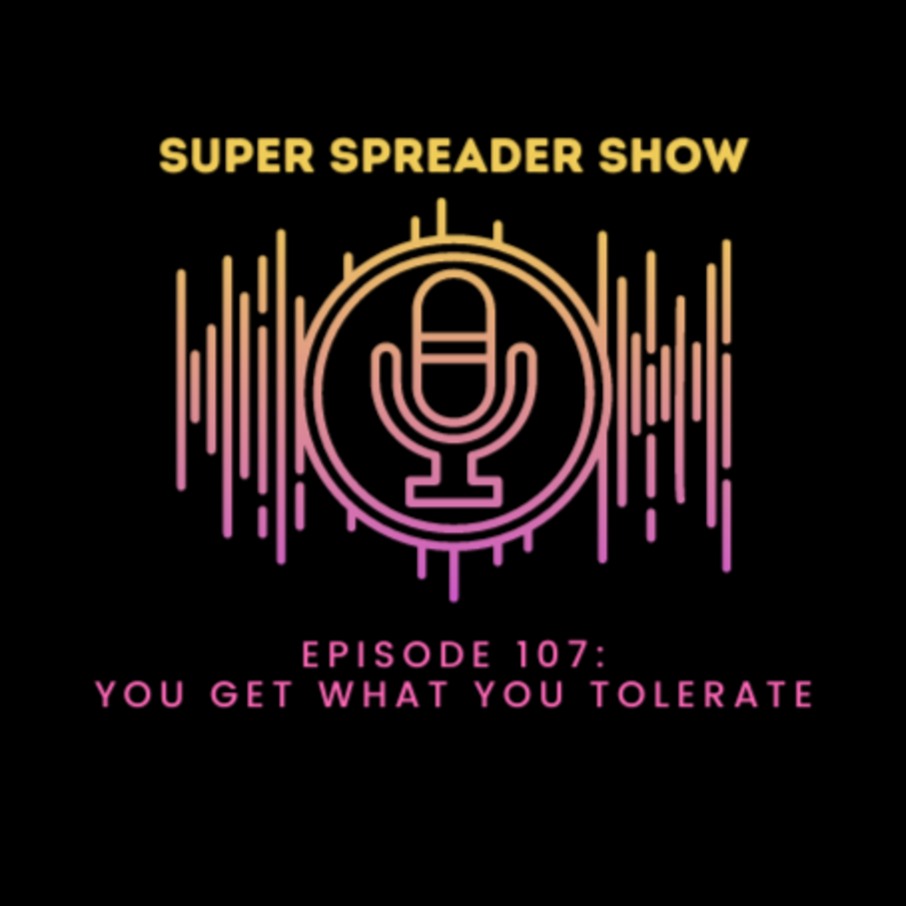 Super Spreader Show