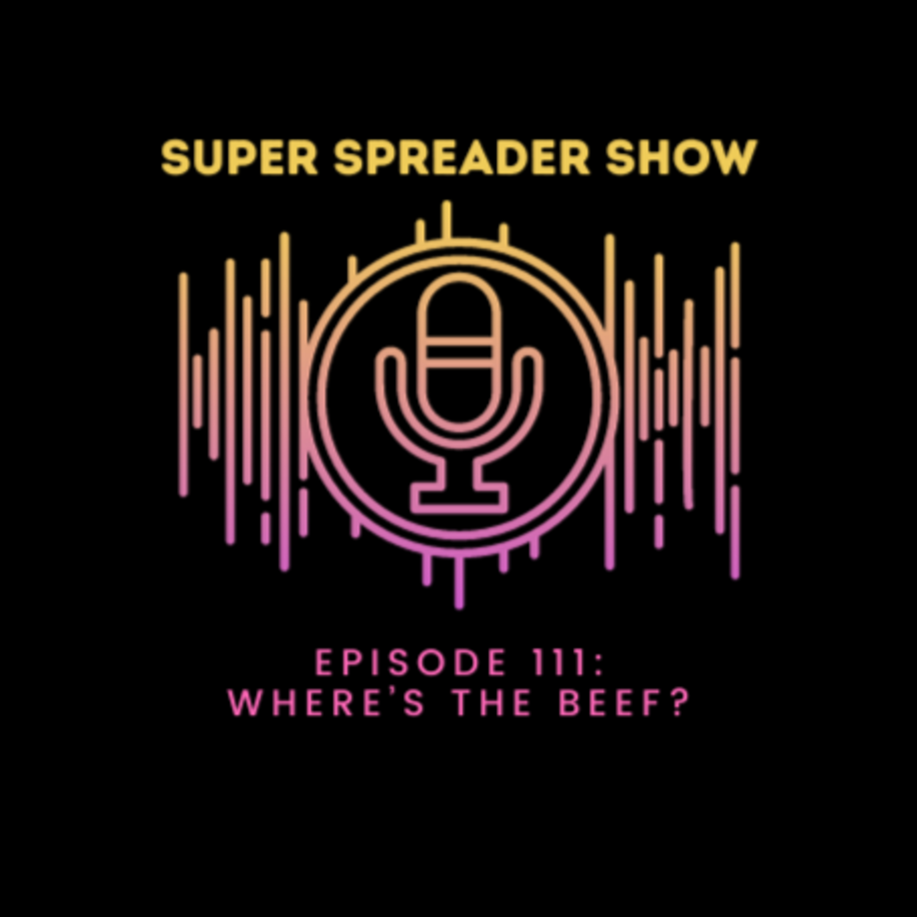 Super Spreader Show