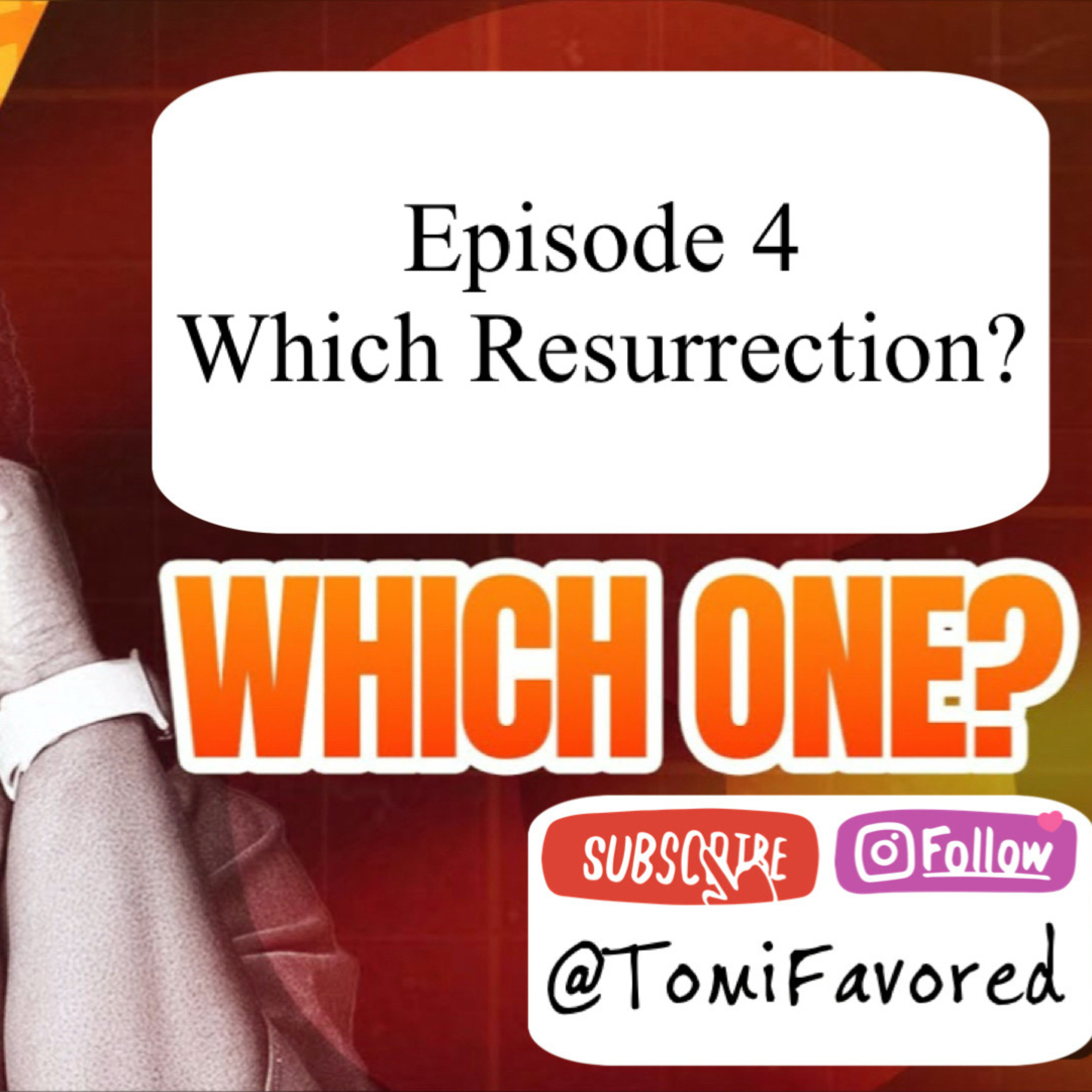 Which Resurrection? episode artwork