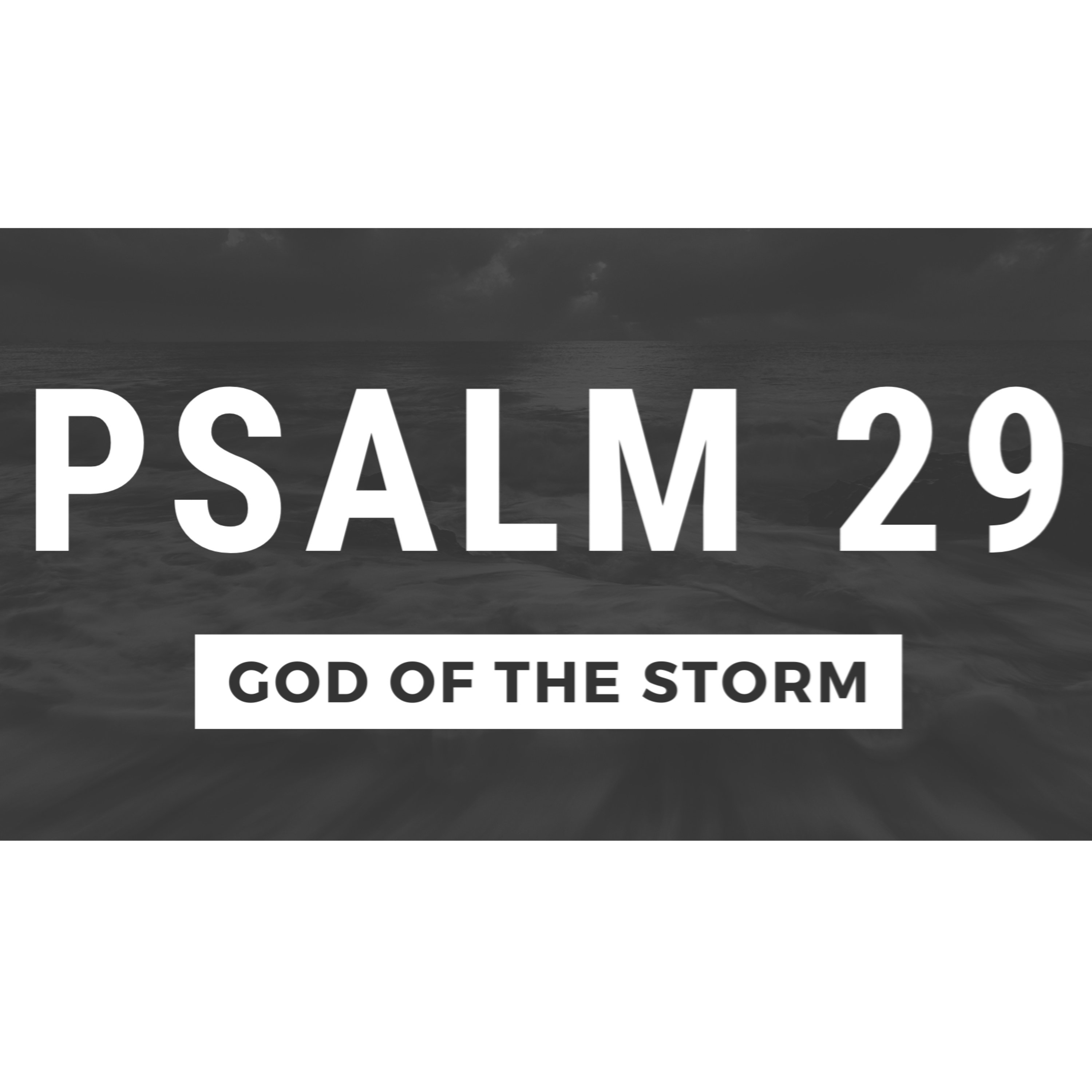 Psalm 29 | "God of the Storm" | November 26, 2023 episode artwork