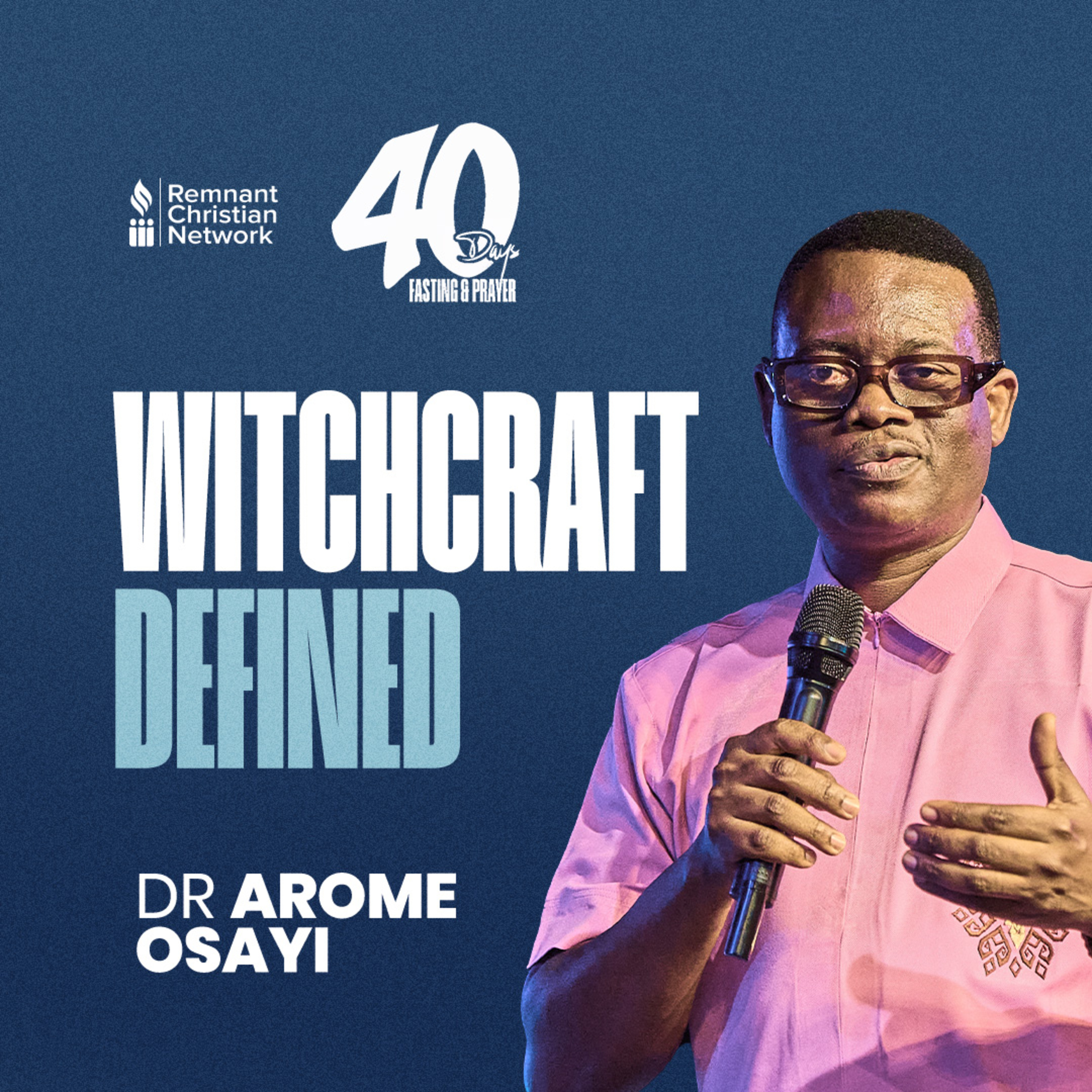 40 DAYS FASTING AND PRAYER 2026 - COMBATING WITCHCRAFT