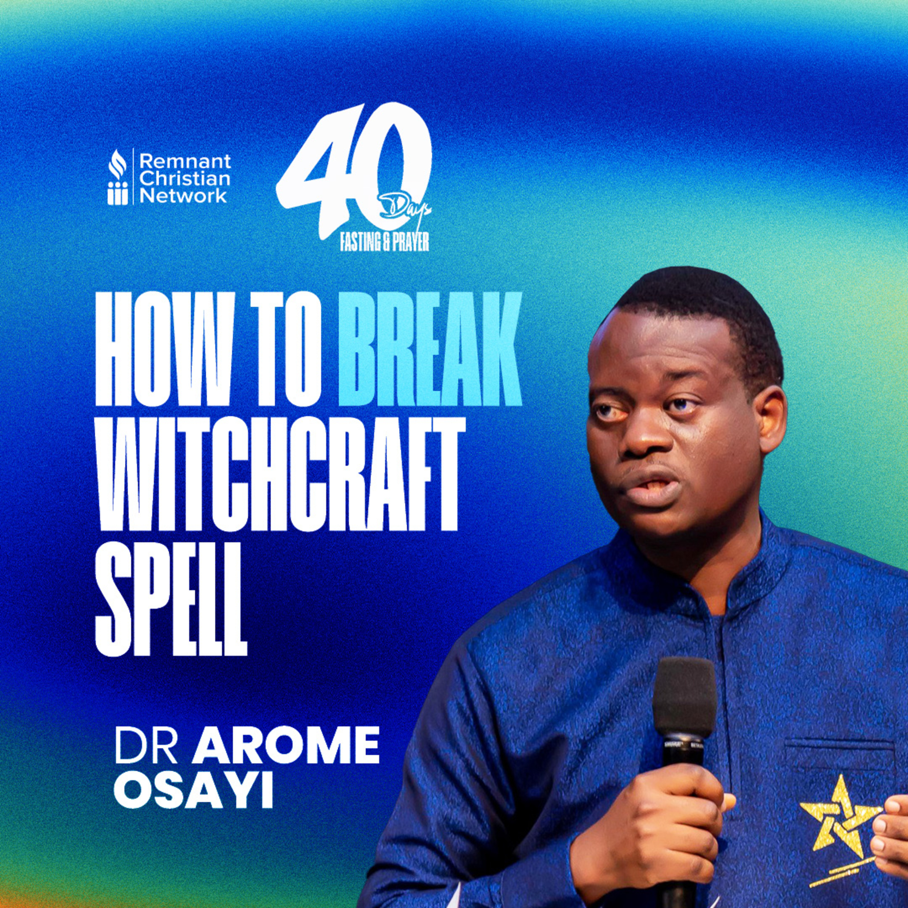 HOW TO BREAK WITCHCRAFT SPELL