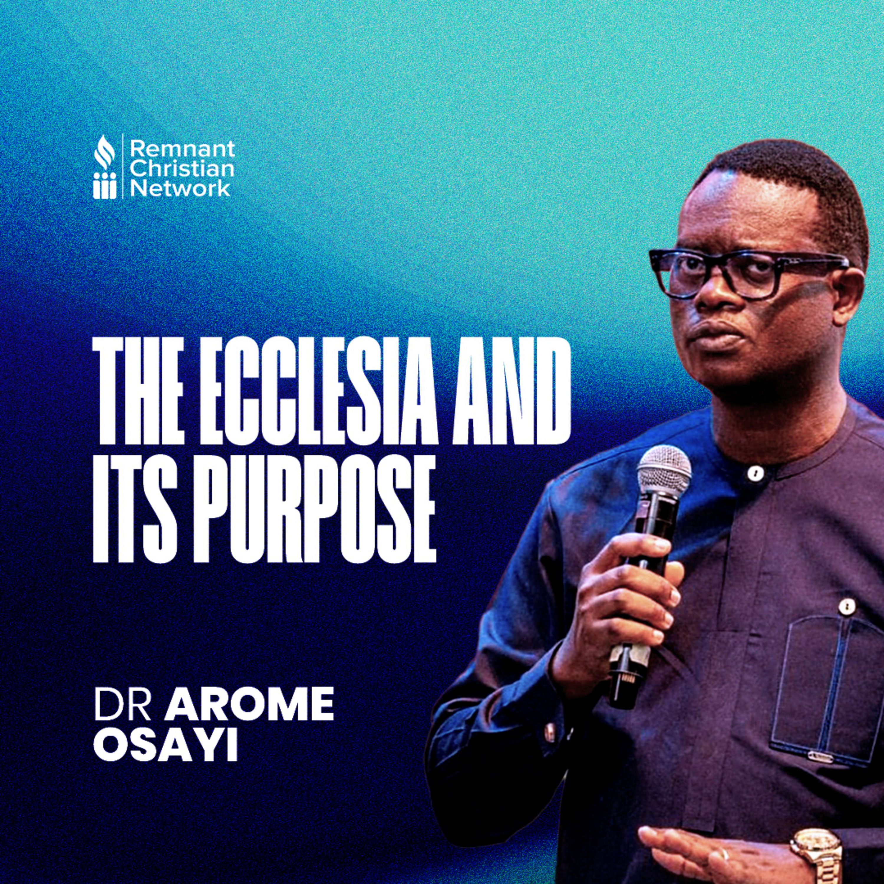 THE ECCLESIA AND ITS PURPOSE