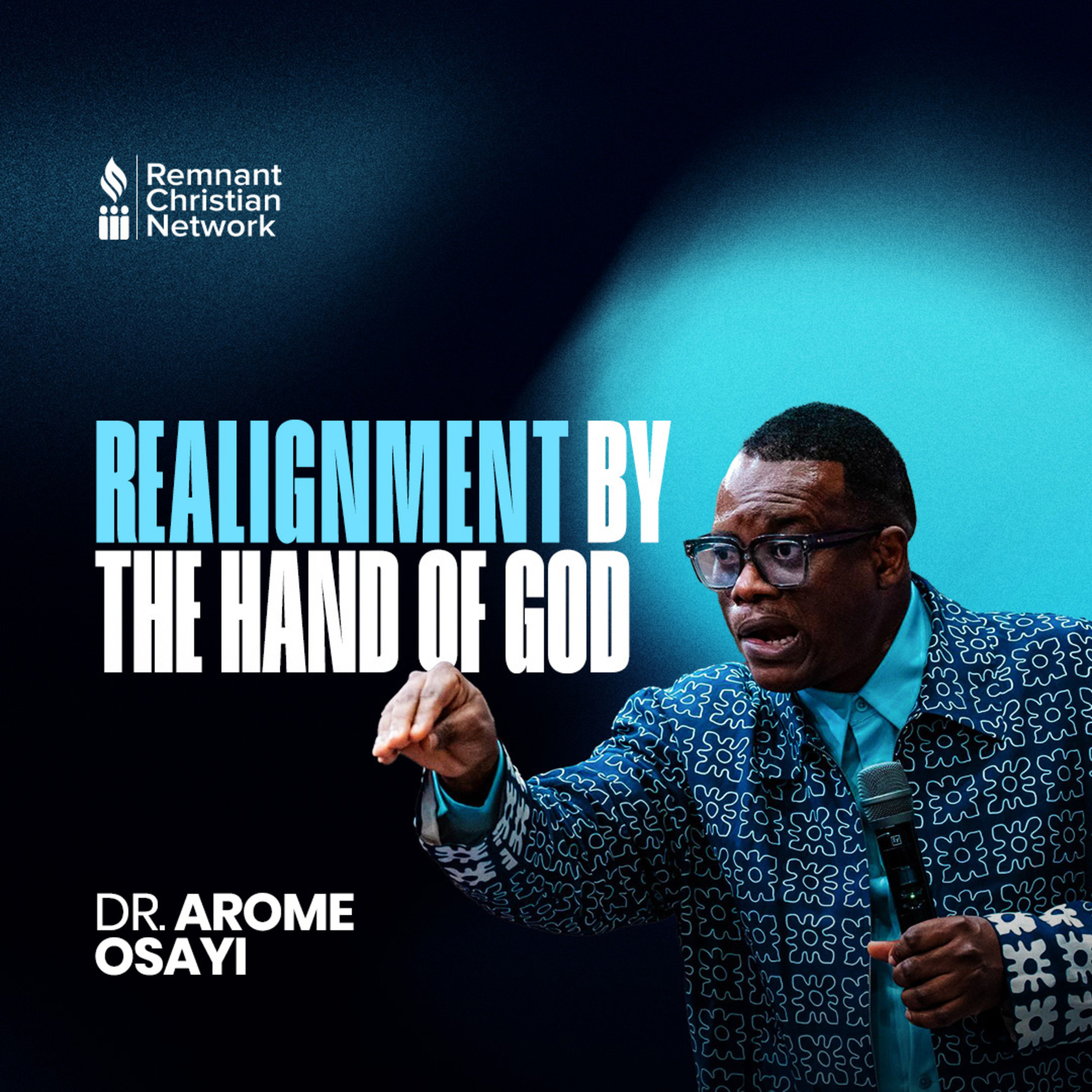 REALIGNMENT BY THE HAND OF GOD