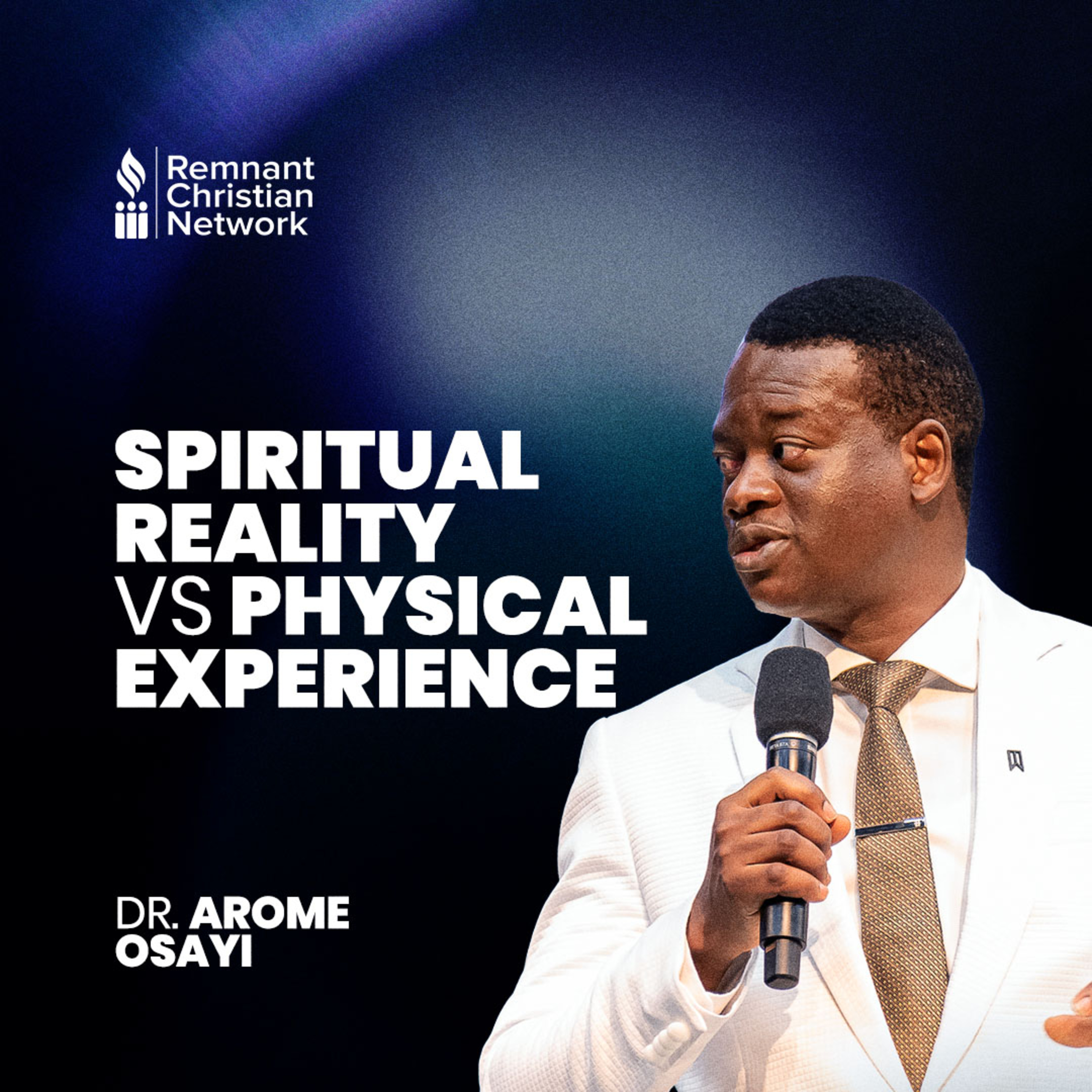SPIRITUAL REALITY VS PHYSICAL EXPERIENCE
