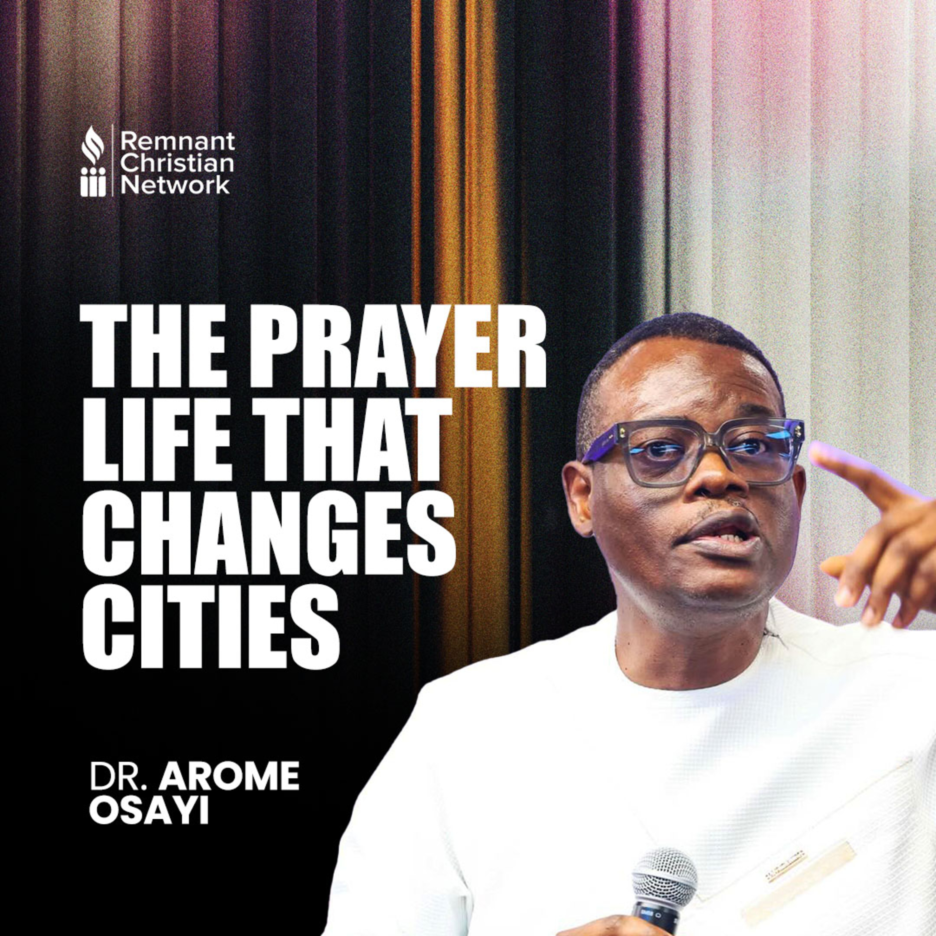 THE PRAYER LIFE THAT CHANGES CITIES
