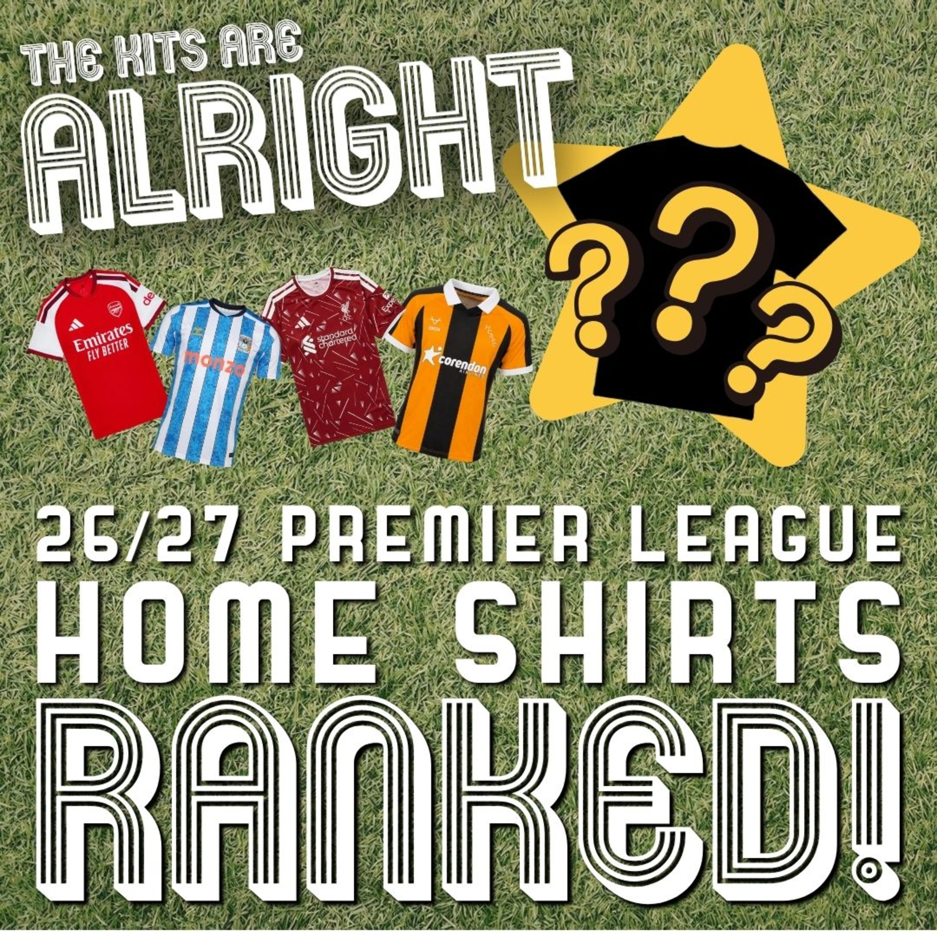 Episode Eight: Premier League Home Shirts RANKED!