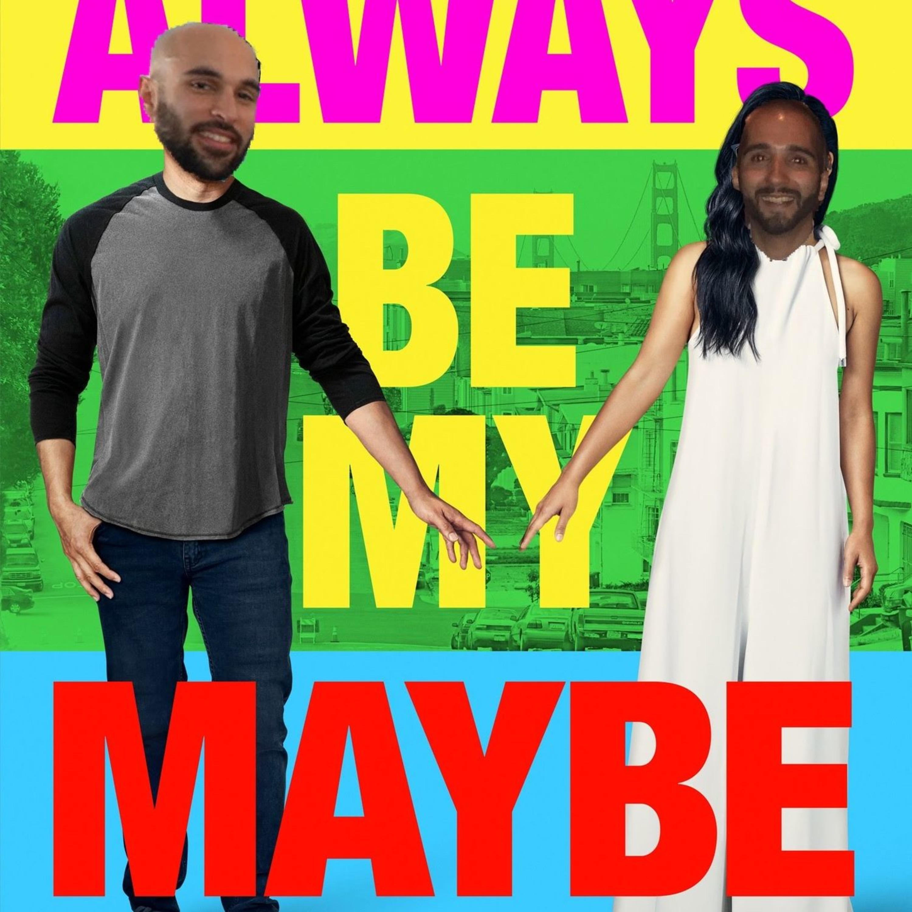 Always Be My Maybe - Keanu Unleashed and The Society episode artwork