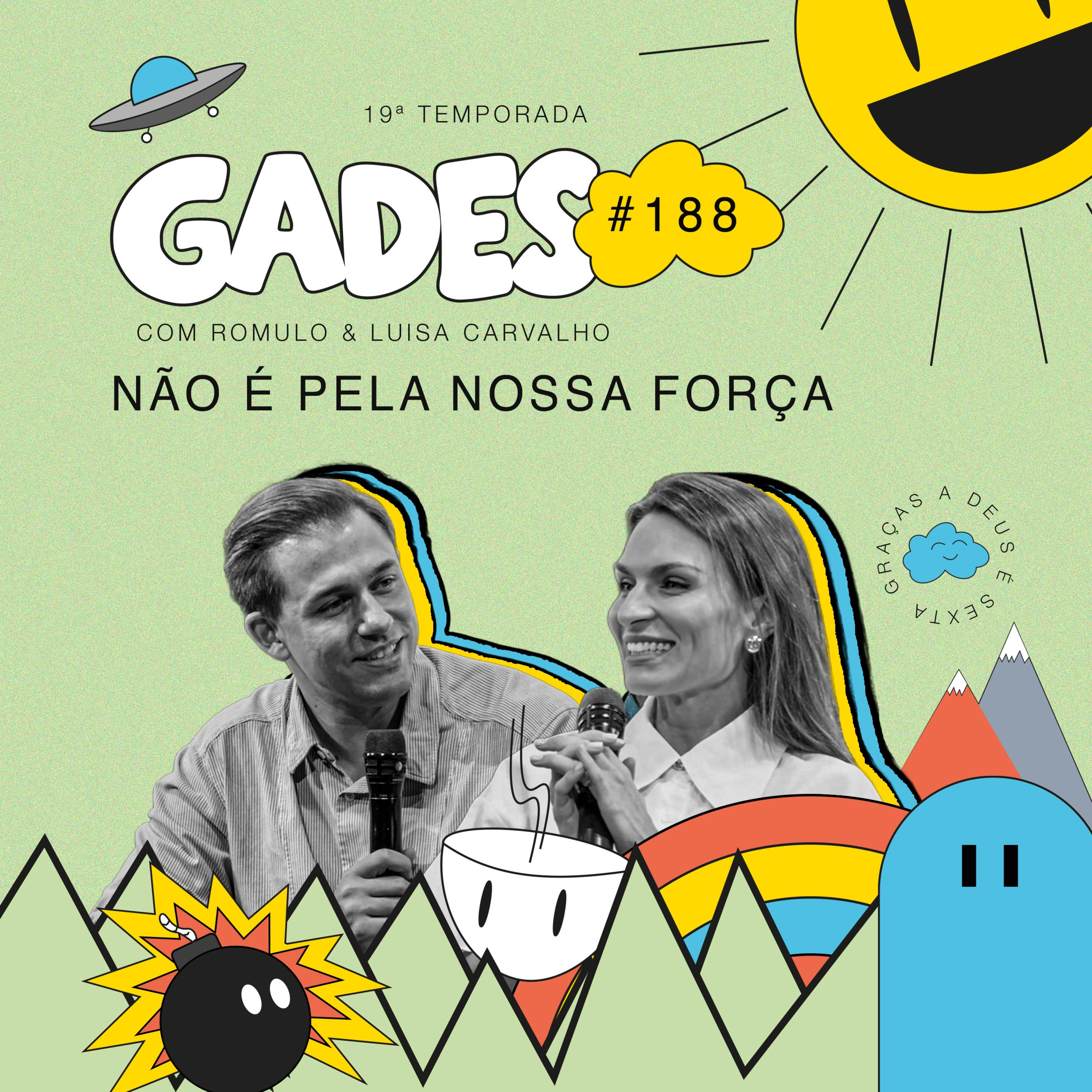 GADES #188 - Não é pela nossa força episode artwork