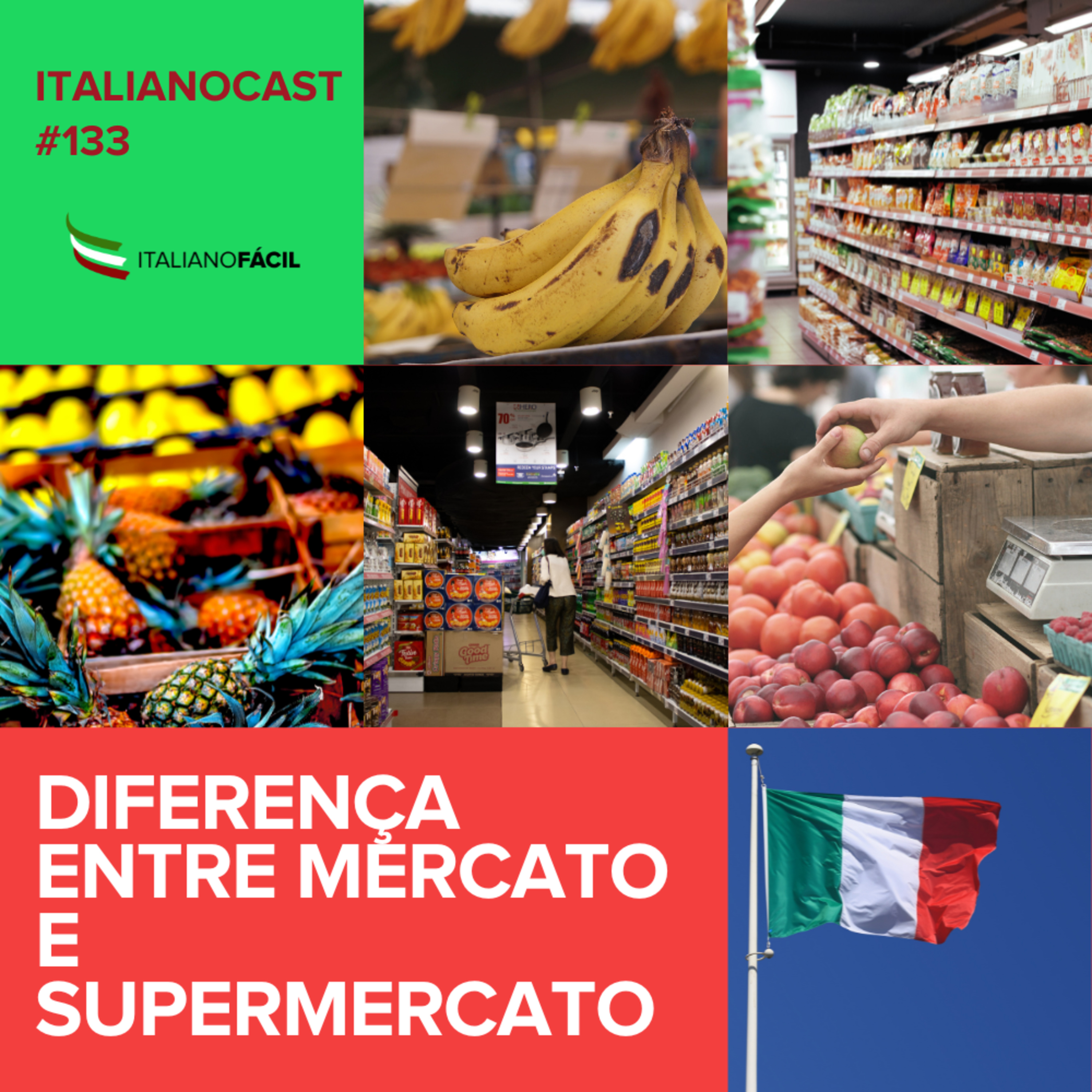 #133 - Diferença entre mercato e supermercato episode artwork