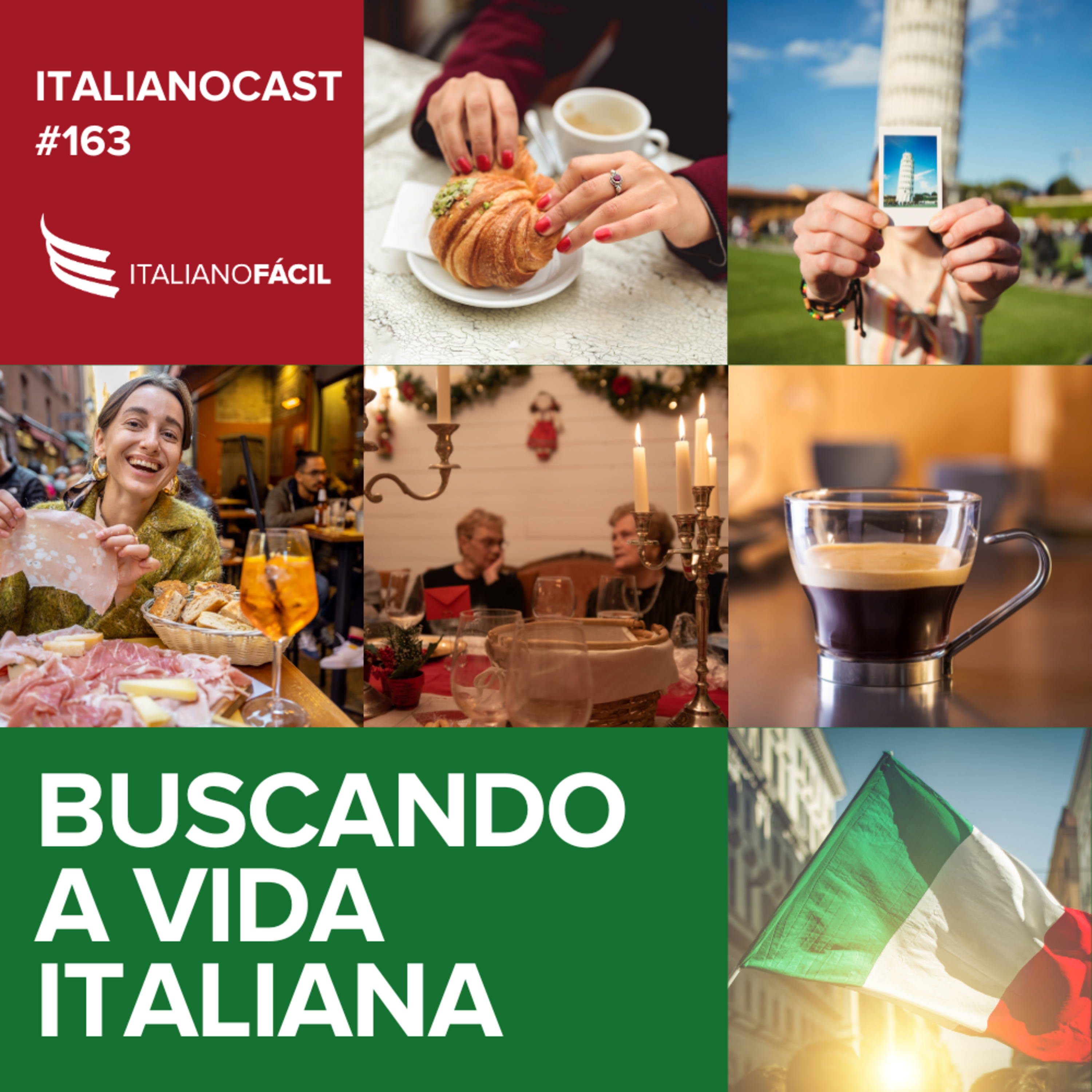 #163 - Buscando a vida italiana (Parte 1) episode artwork