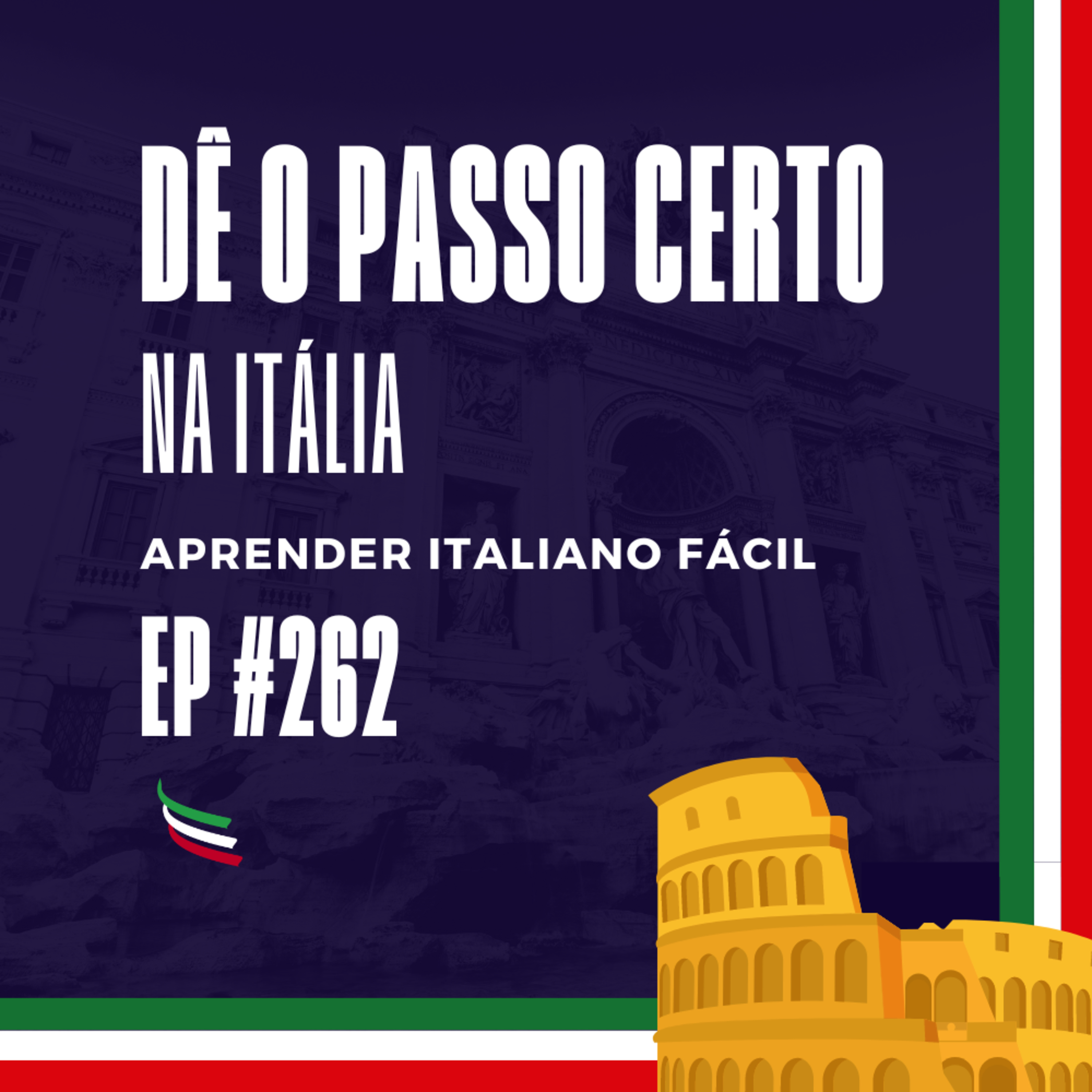 #262 - Dê o passo certo na Itália! episode artwork