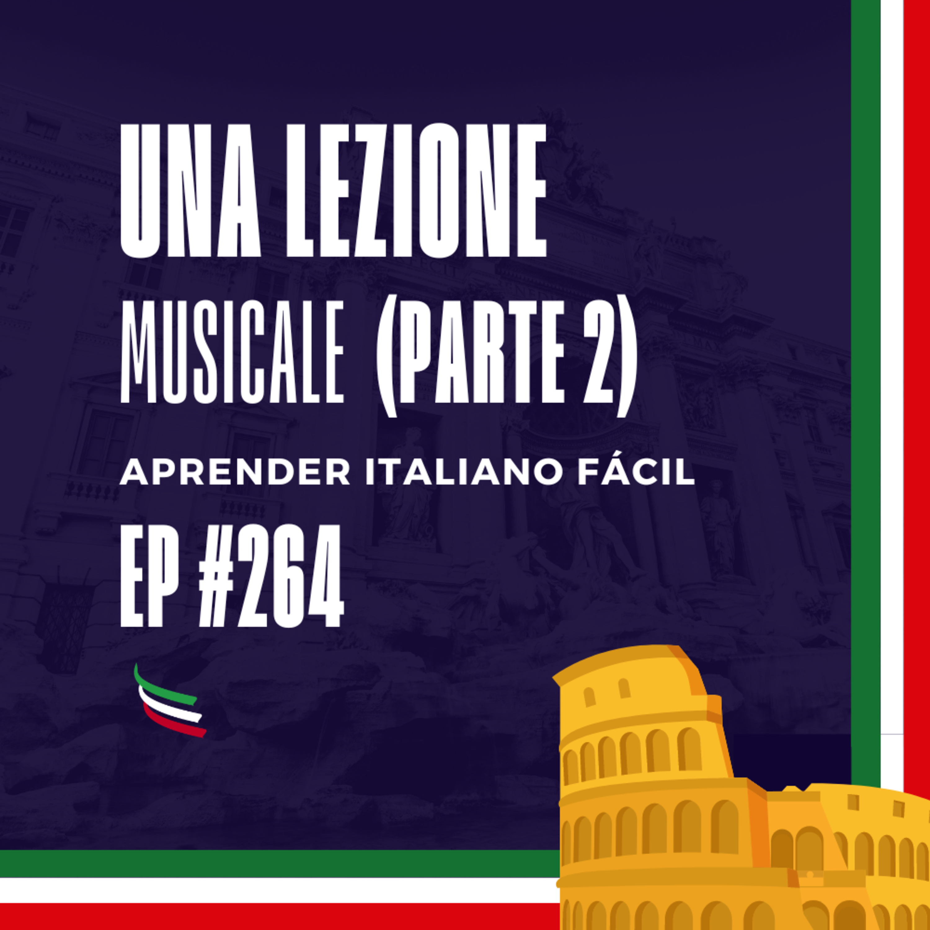 #264 - Una lezione musicale (Parte 2) episode artwork