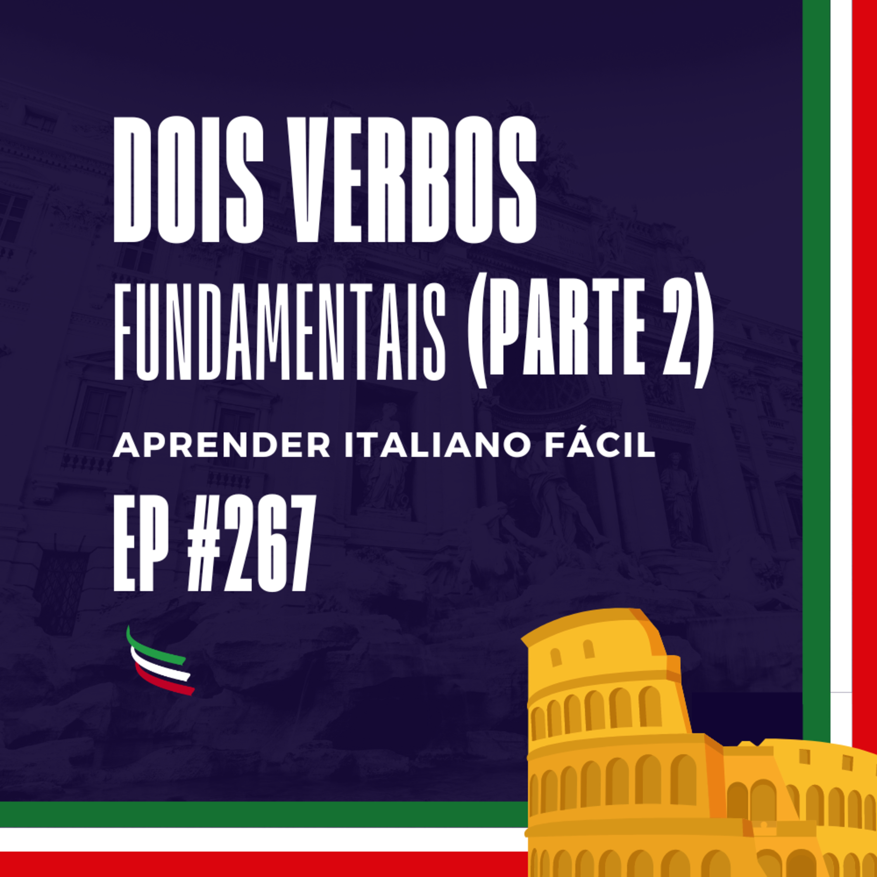 #267 - Dois verbos fundamentais (Parte 2) episode artwork