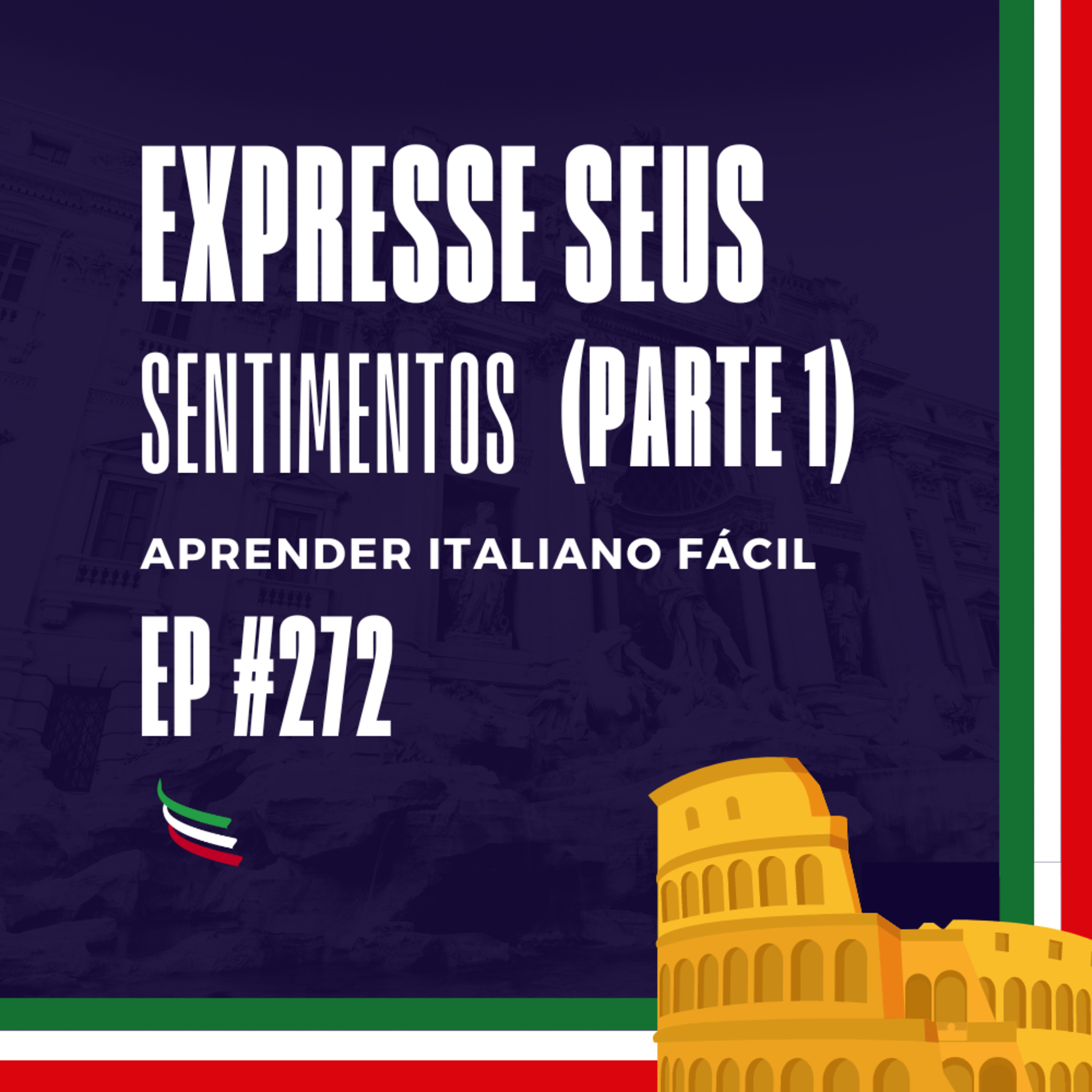 #272 - Expresse seus sentimentos (Parte 1) episode artwork