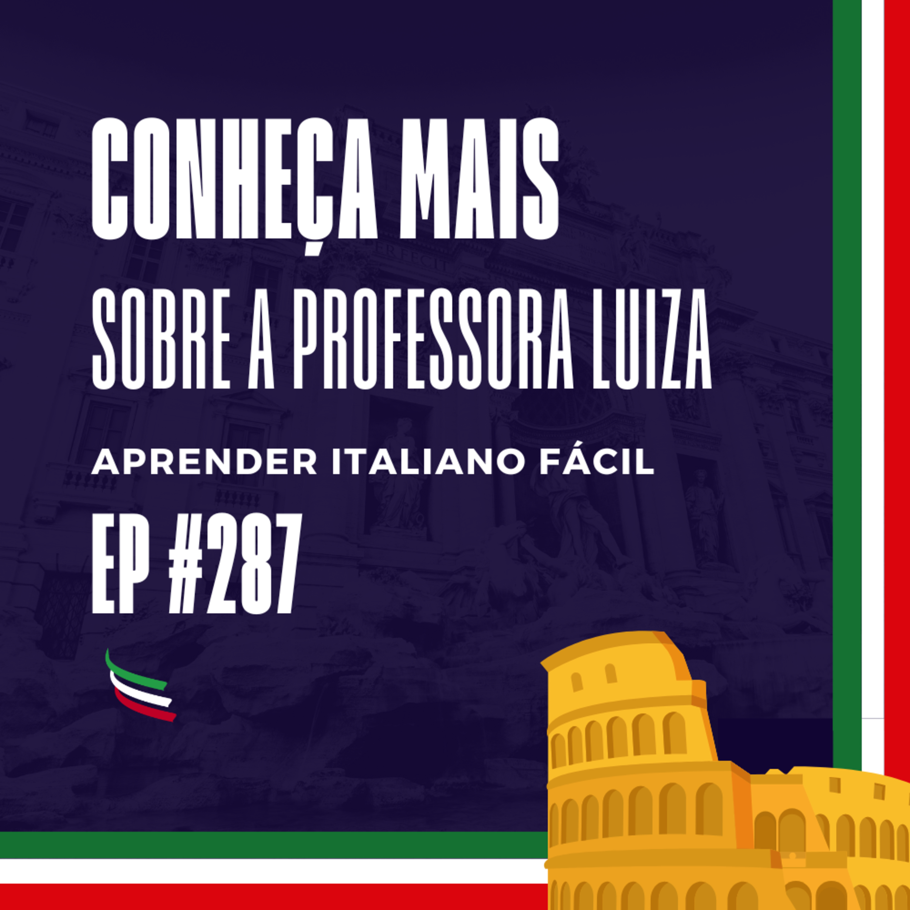 #287 - Conheça mais sobre a professora Luiza episode artwork