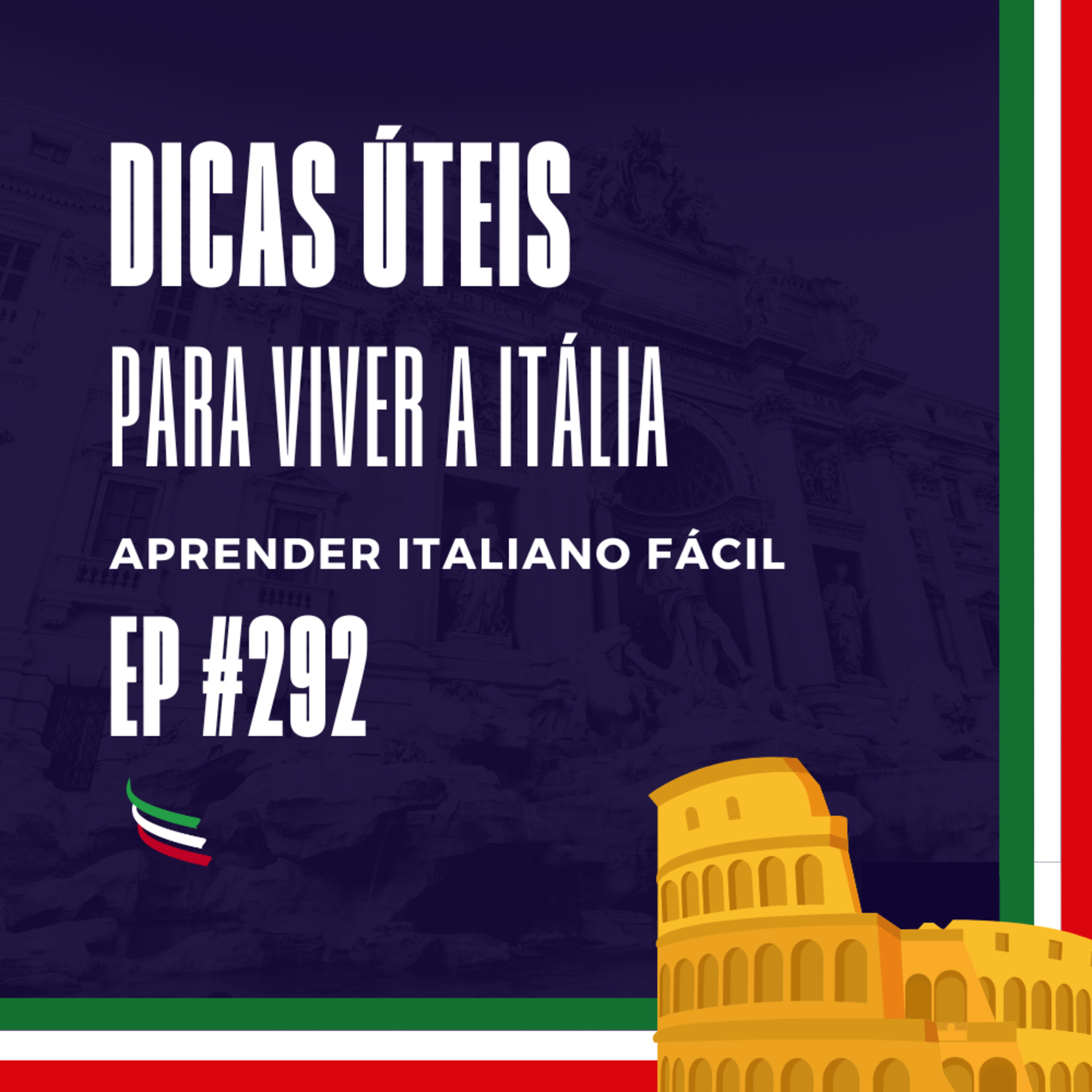 #292 - Dicas úteis para viver a Itália episode artwork
