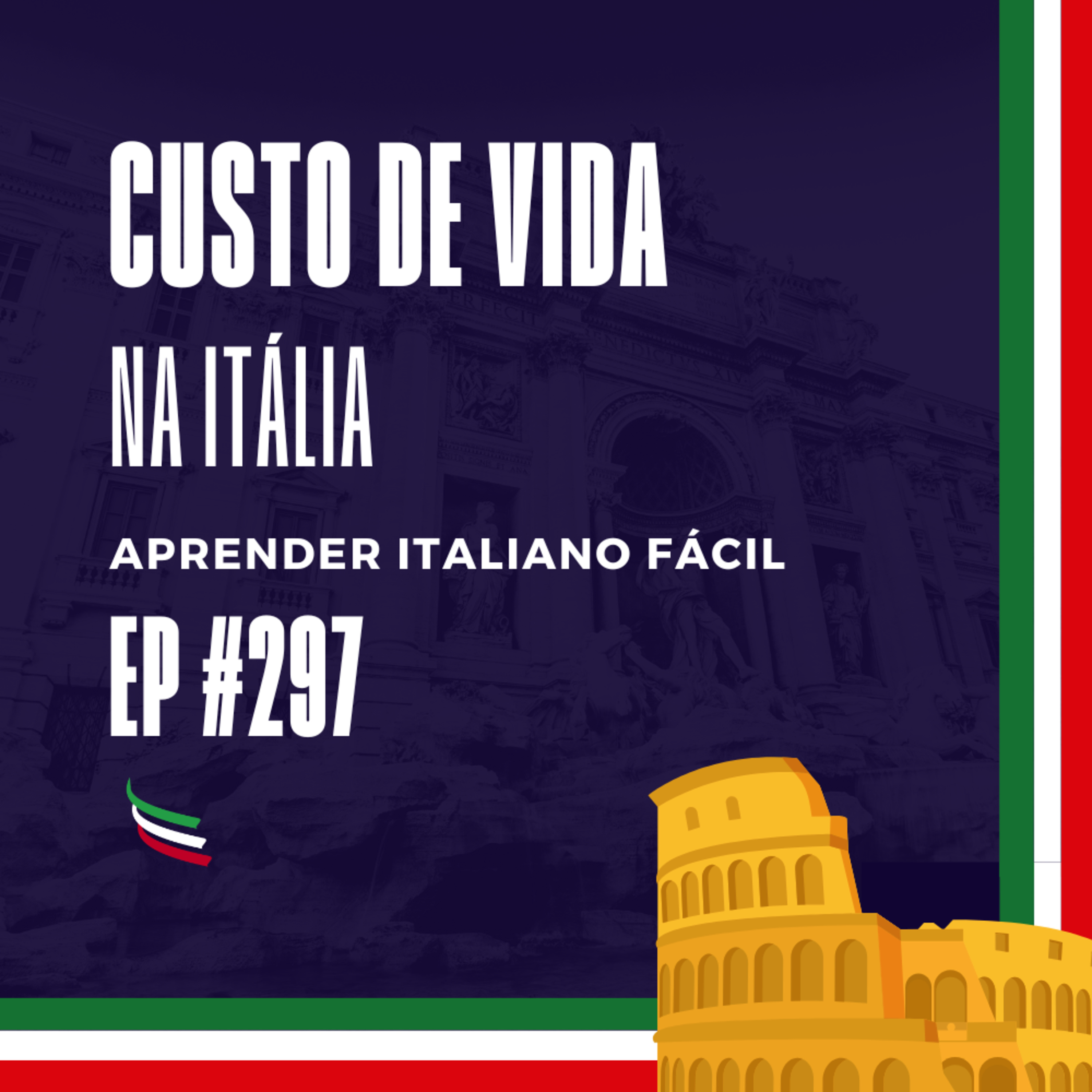 #297 - Custo de vida na Itália episode artwork