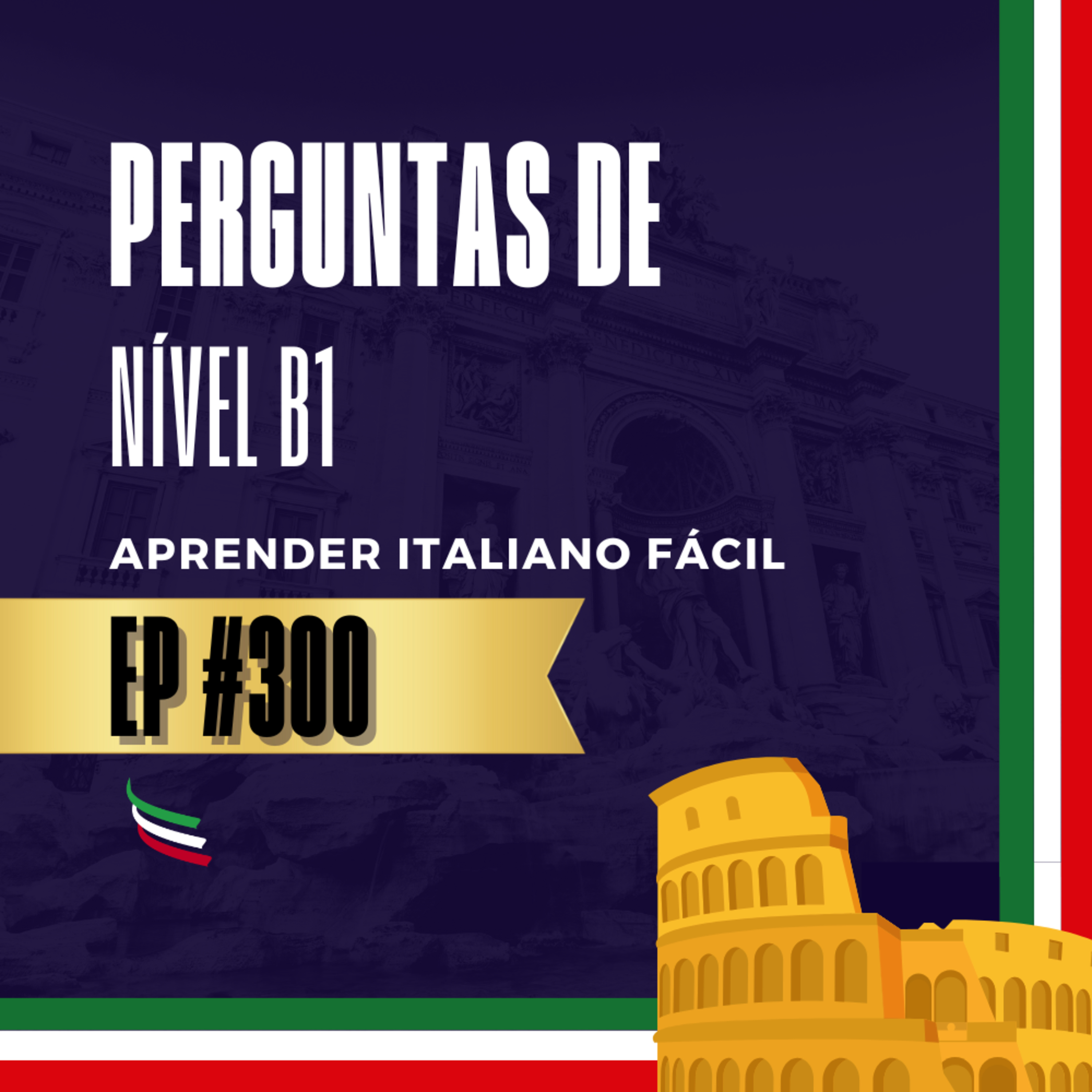 #300 - Perguntas de Nível B1 episode artwork