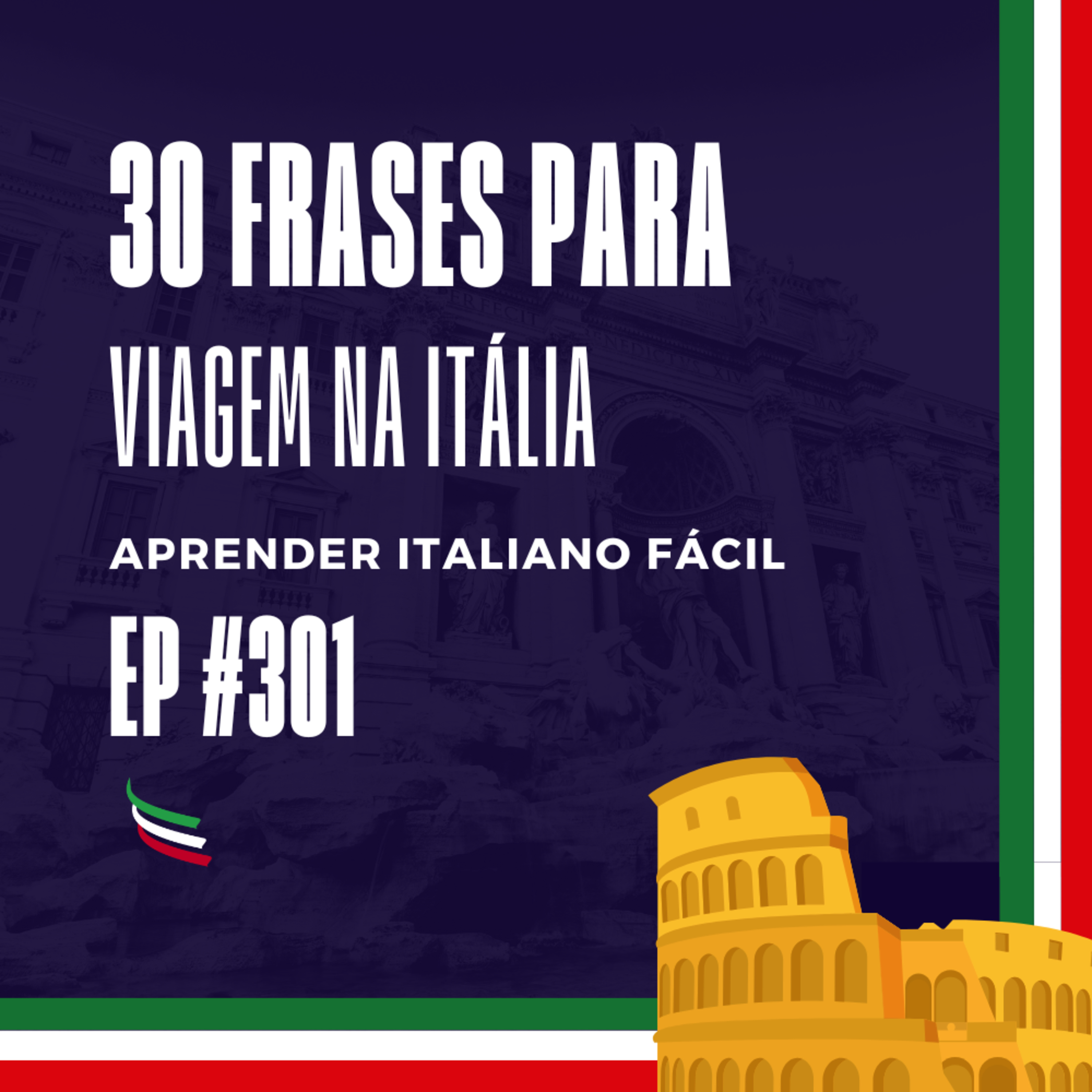 #301 - 30 frases para viagem na Itália episode artwork