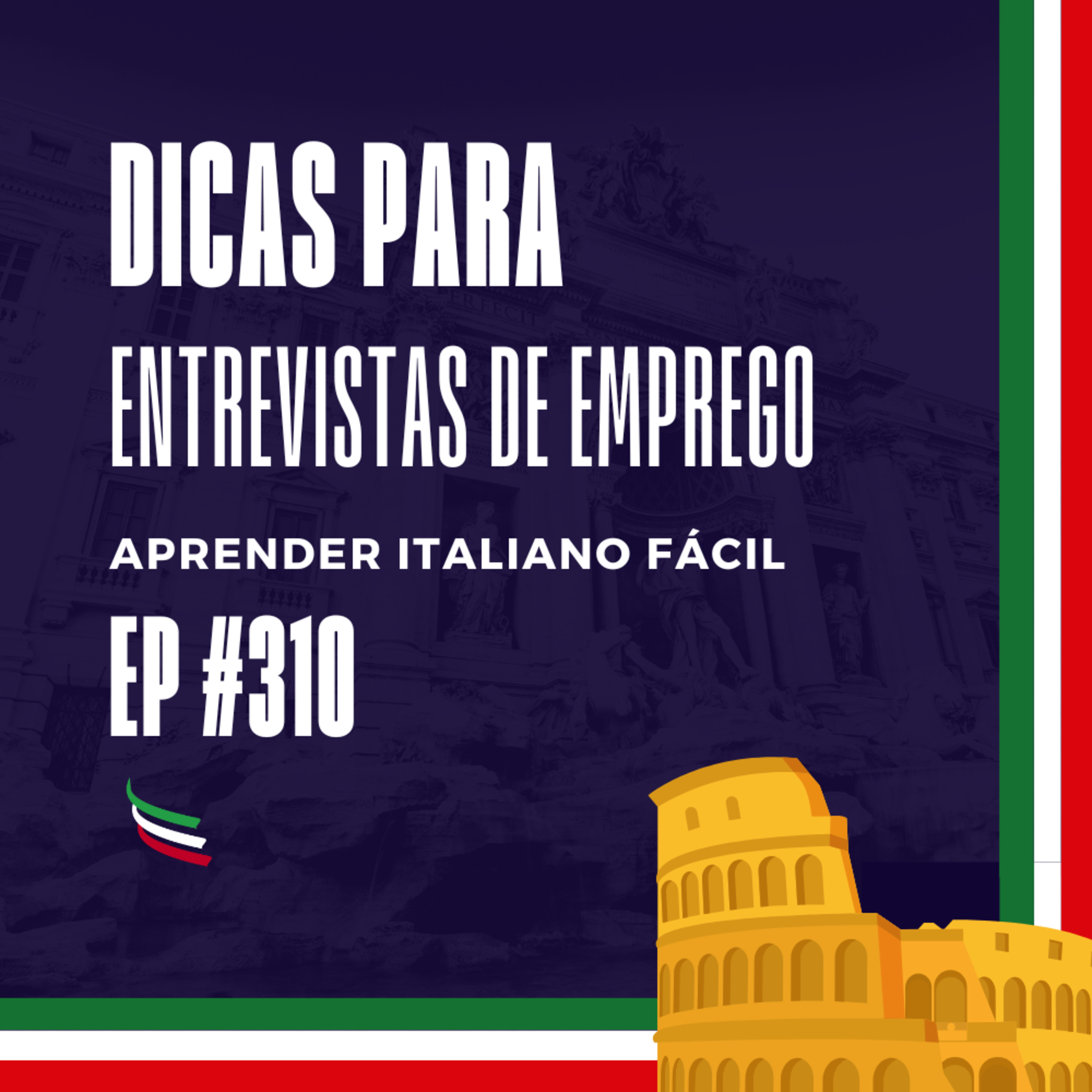 #310 - Dicas para entrevistas de emprego episode artwork