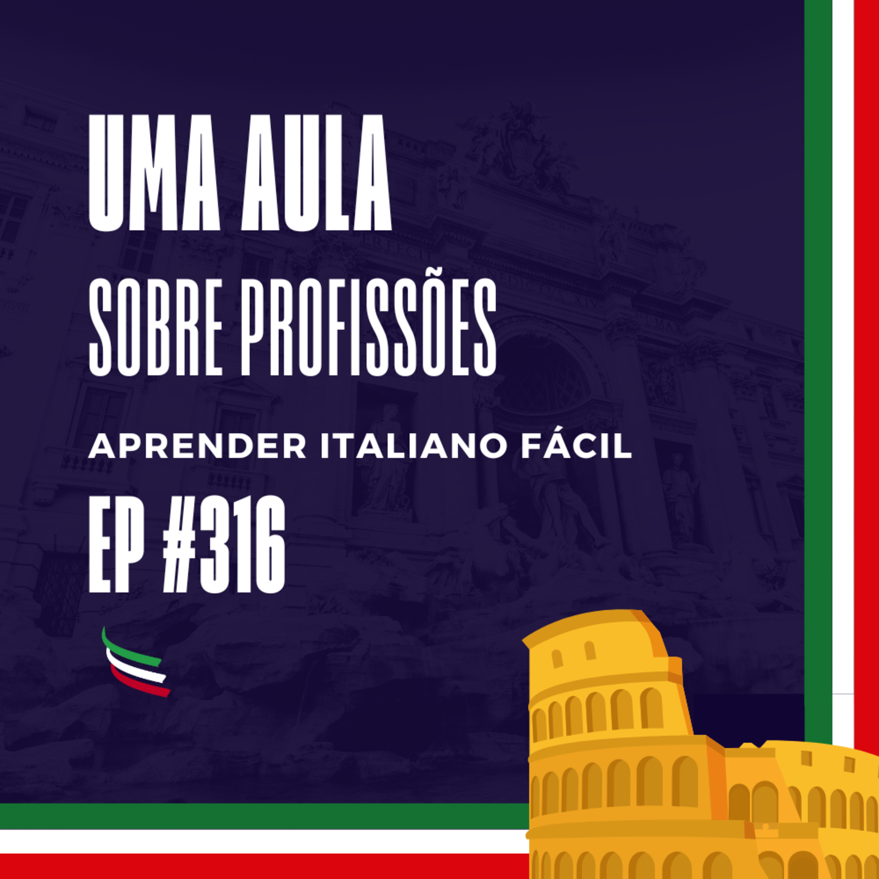 #316 - Uma aula sobre profissões (Parte 2) episode artwork