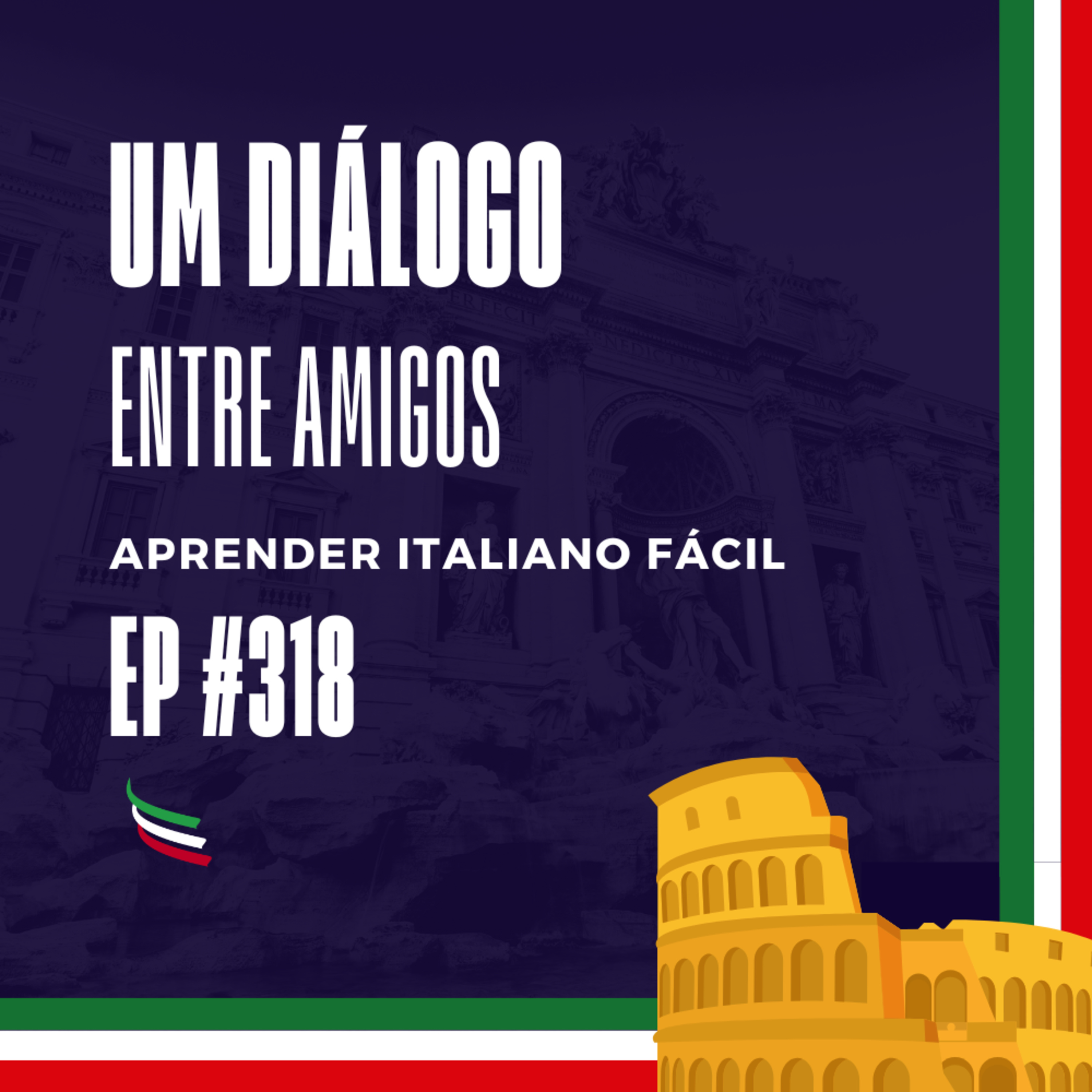 #318 - Um diálogo entre amigos episode artwork