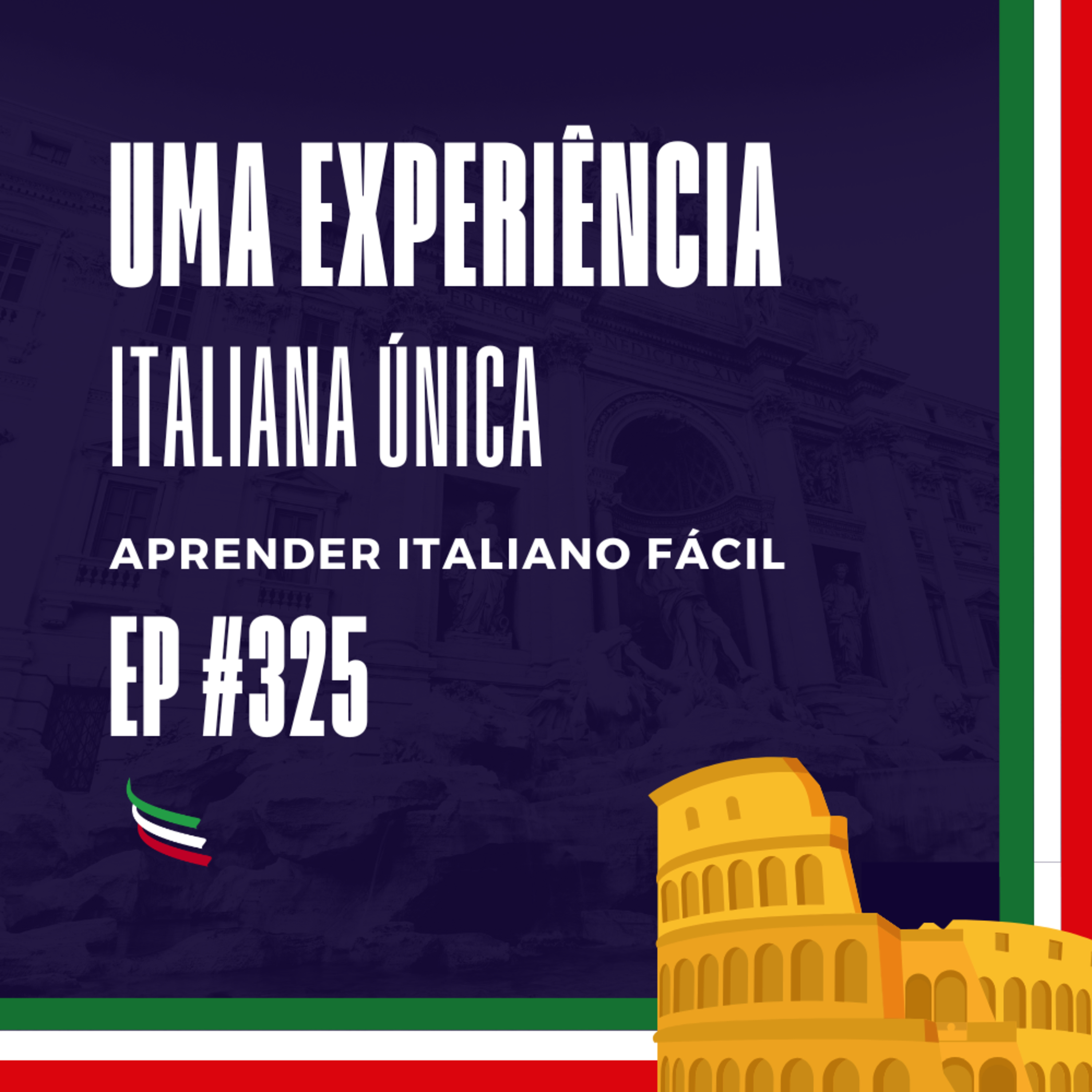 #325 - Uma experiência italiana única episode artwork