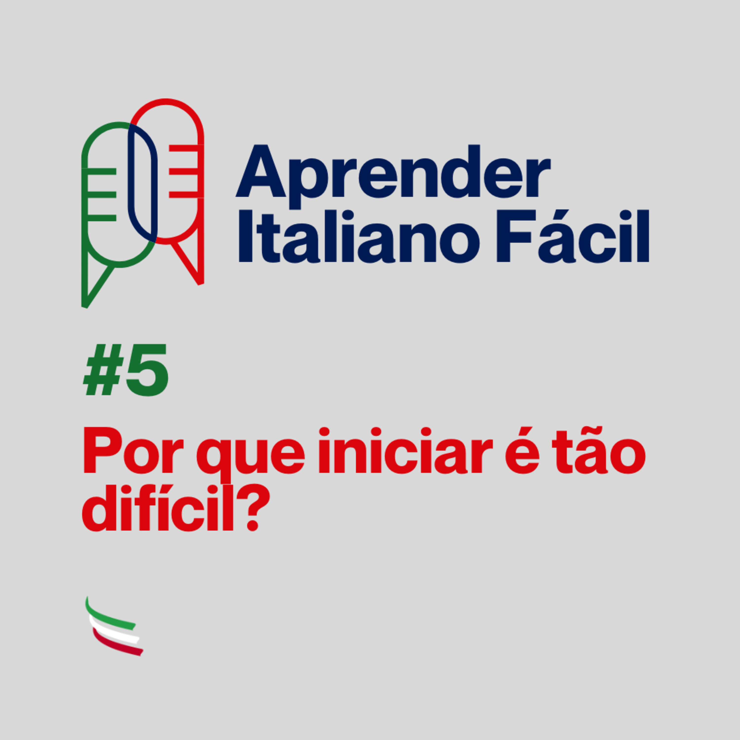 #005 - Por que iniciar é tão difícil? episode artwork