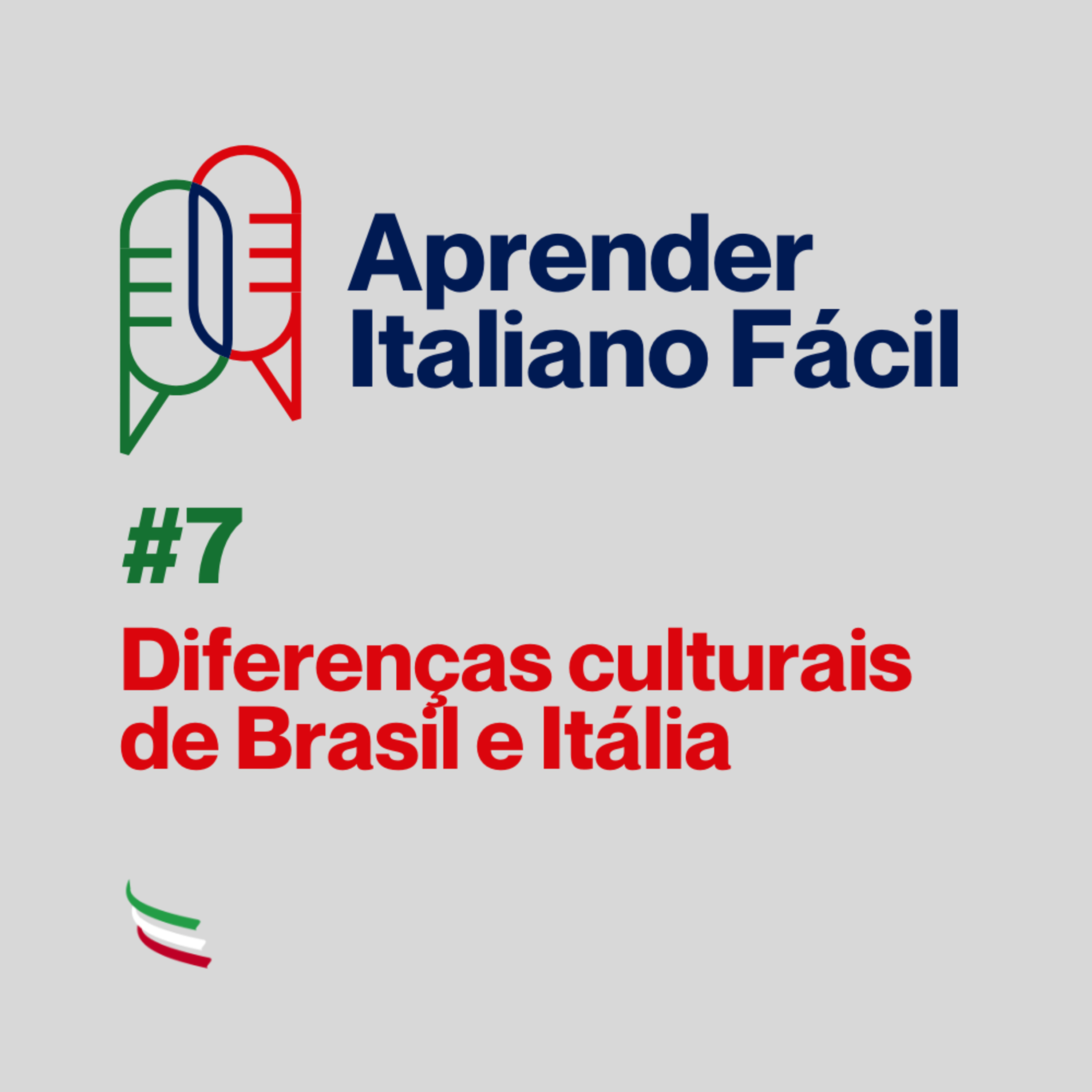 #007 - Diferenças culturais de Brasil e Itália episode artwork