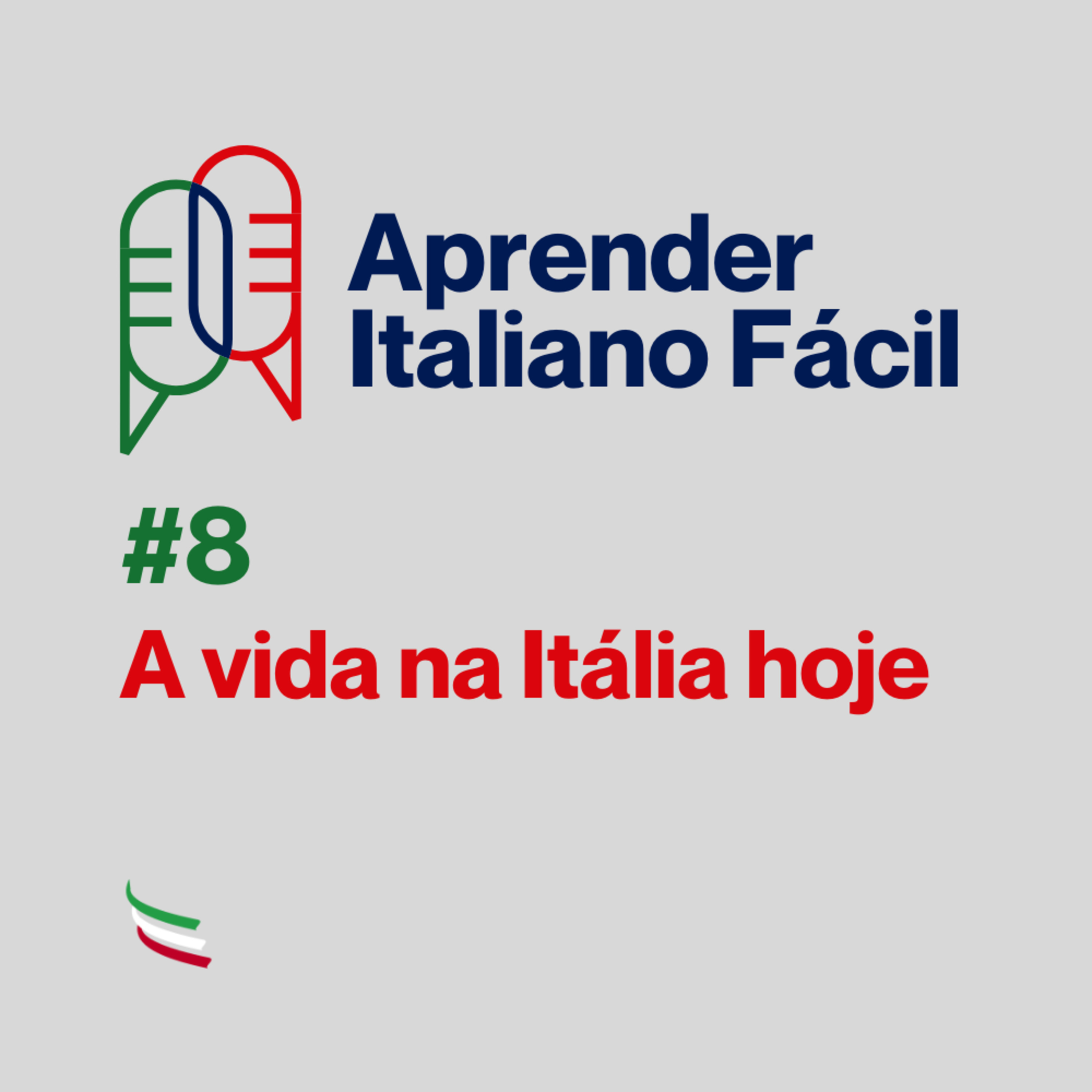 #008 - A vida na Itália hoje episode artwork