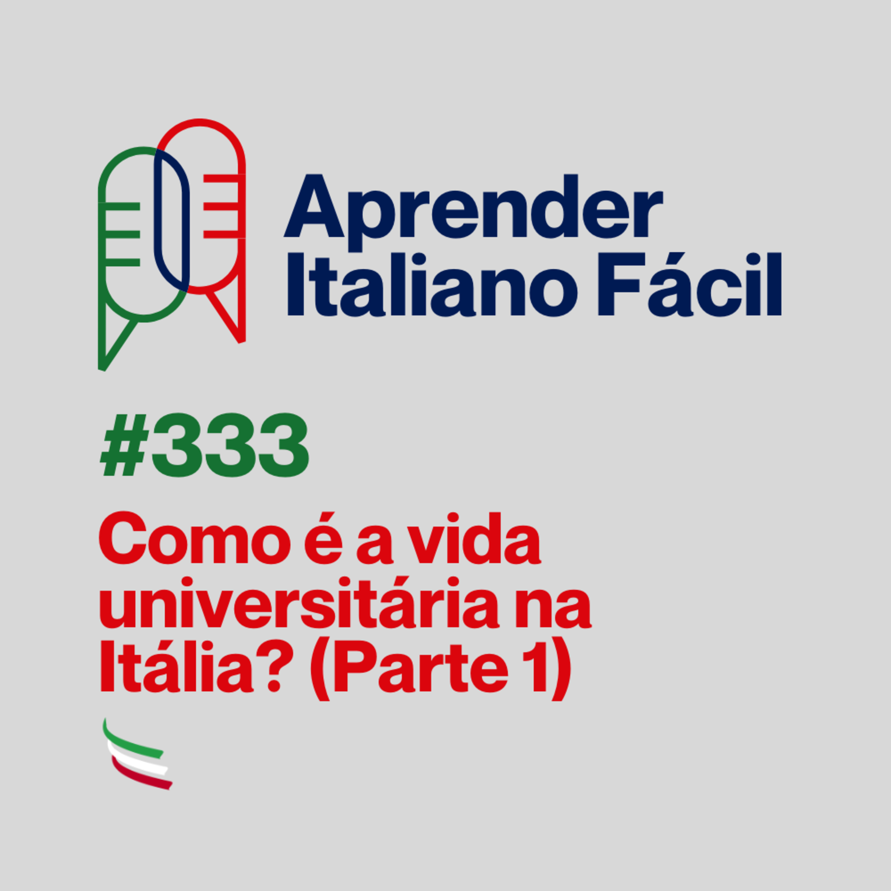 #333 - Como é a vida universitária na Itália? (Parte 1) episode artwork