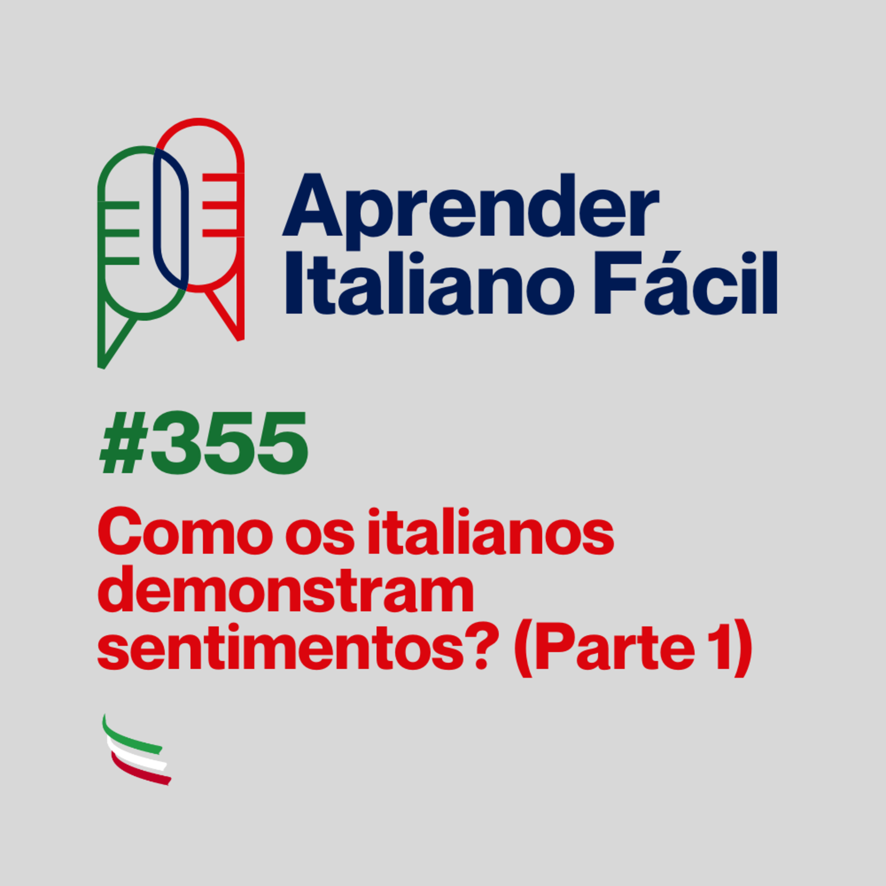 #355 - Como os italianos expressam sentimentos? (Parte 1) episode artwork
