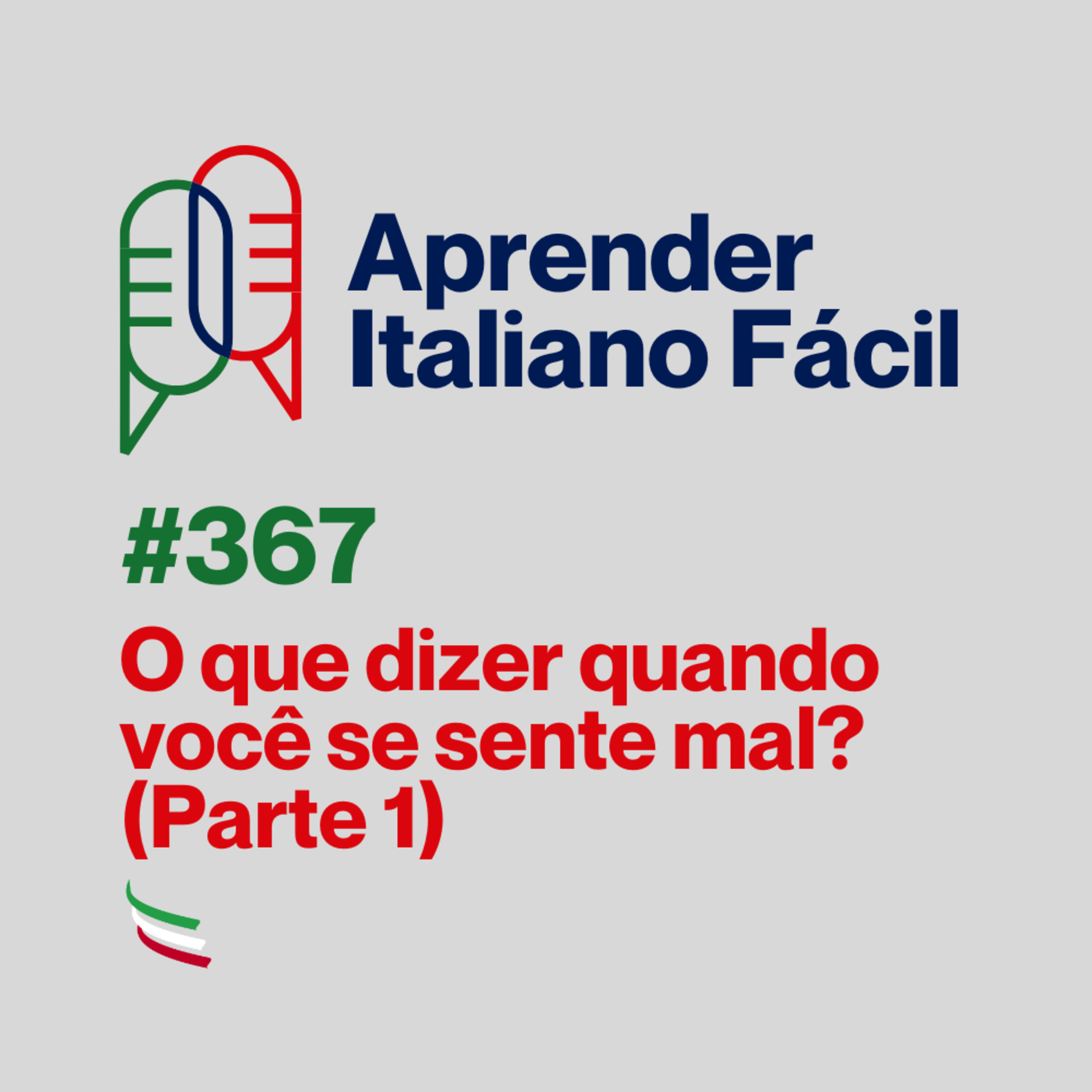 #367 - O que dizer quando você se sente mal? (Parte 1) episode artwork