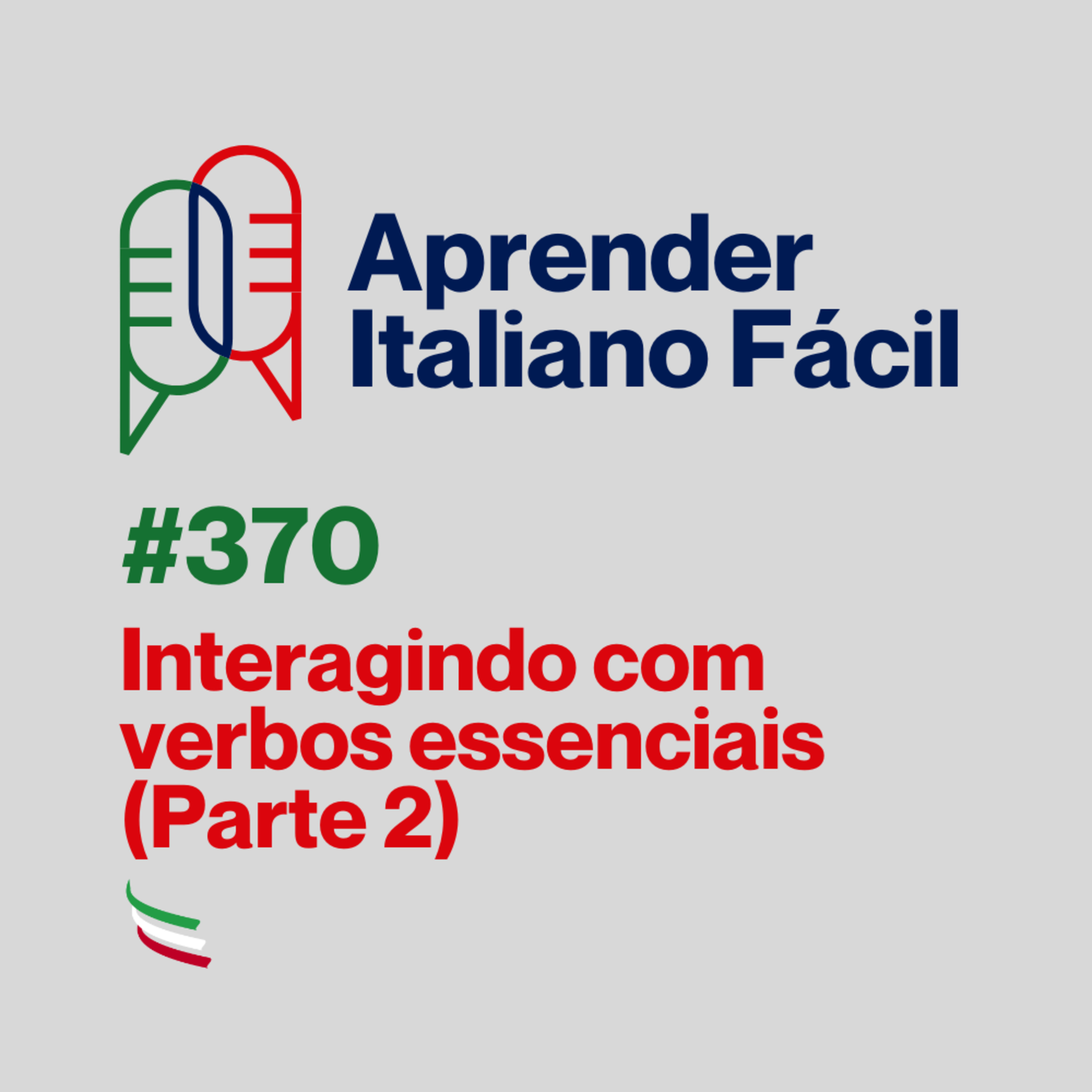 #370 - Interagindo com verbos essenciais (Parte 2) episode artwork