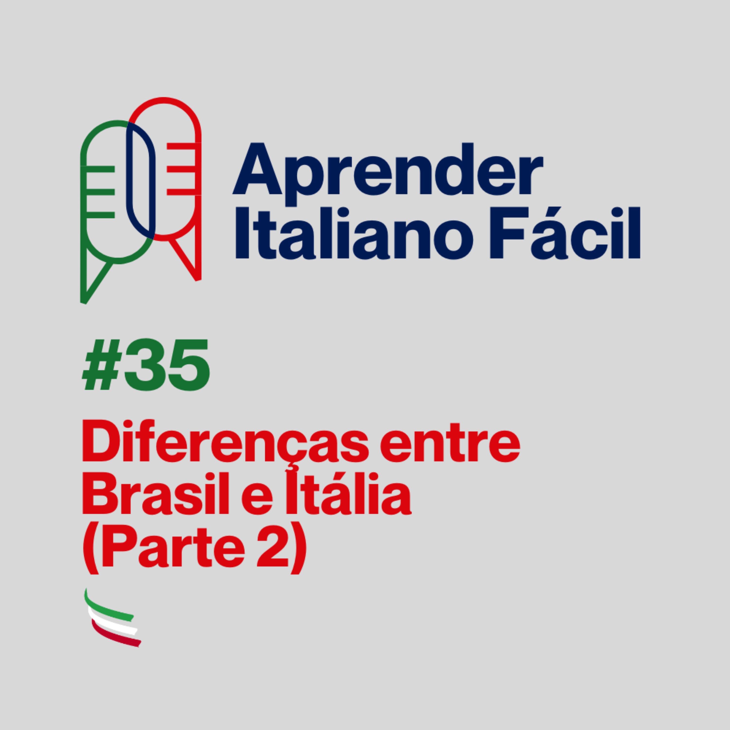 #035 - Diferenças entre Brasil e Itália (Parte 2) episode artwork