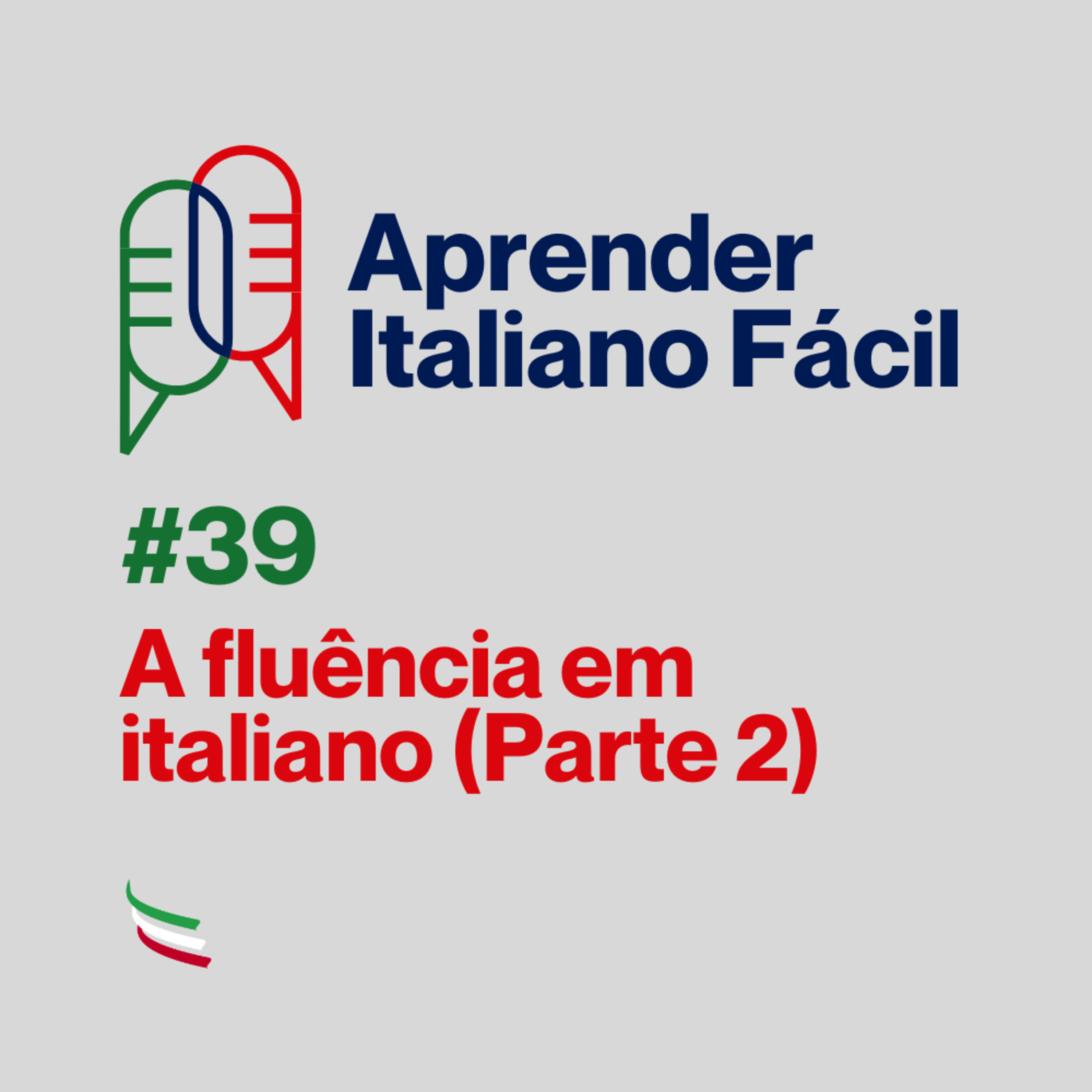 #039 - A fluência em italiano (Parte 2) episode artwork