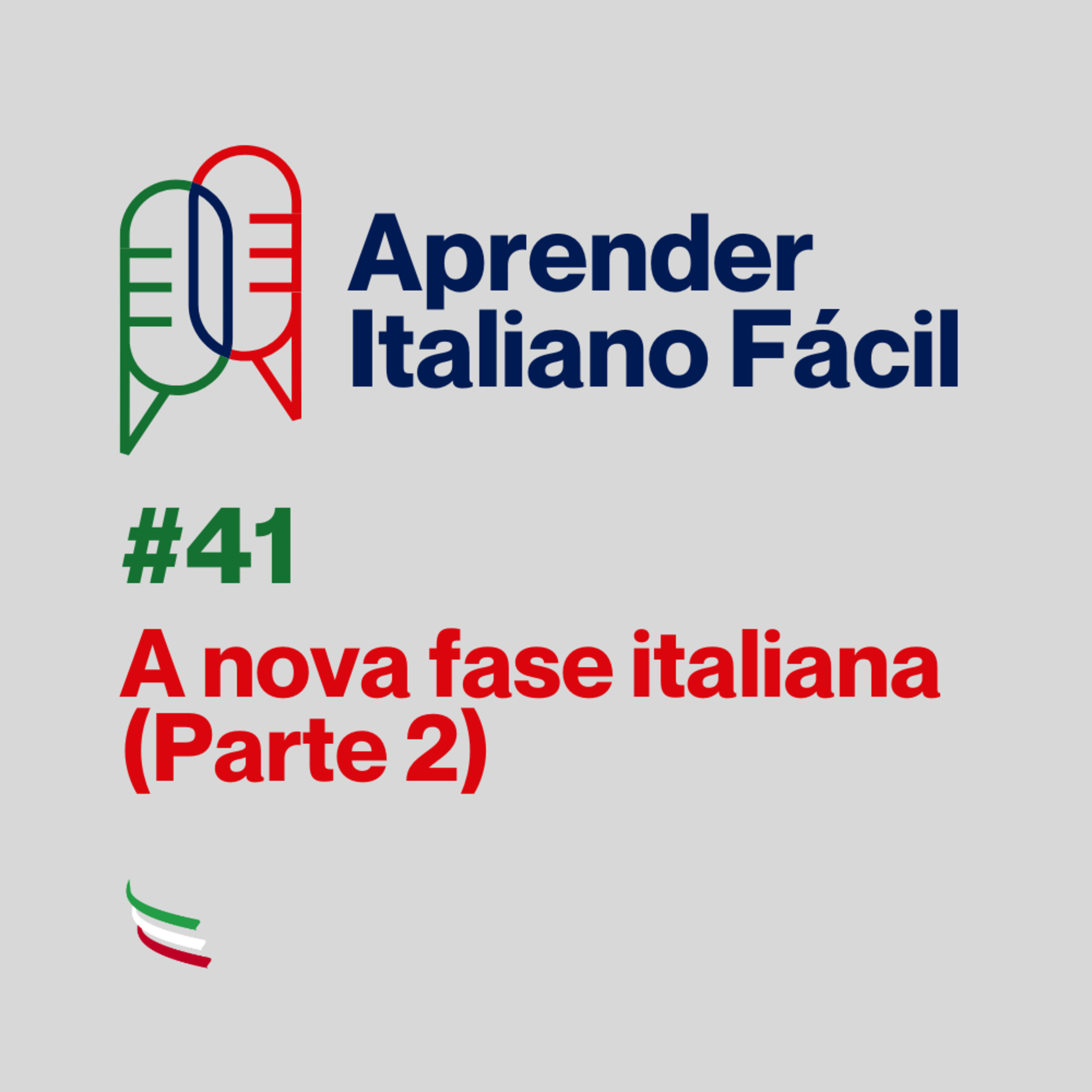 #041 - A nova fase italiana (Parte 2) episode artwork
