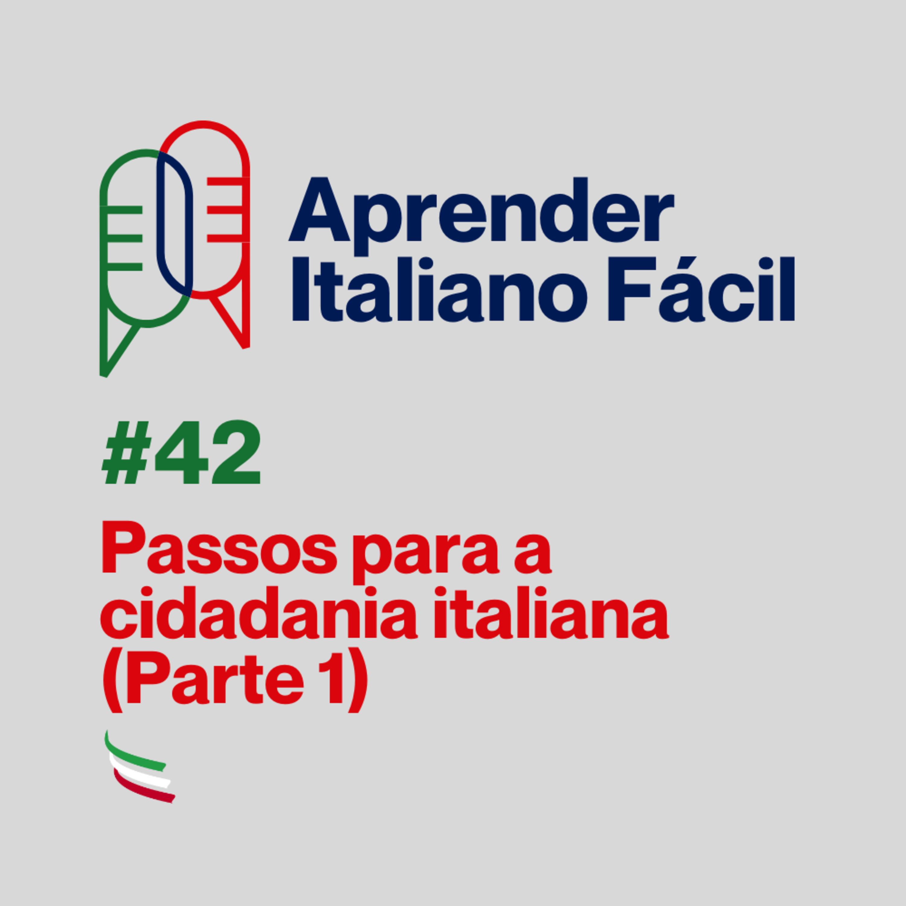 #042 - Passos para a cidadania italiana (Parte 1) episode artwork