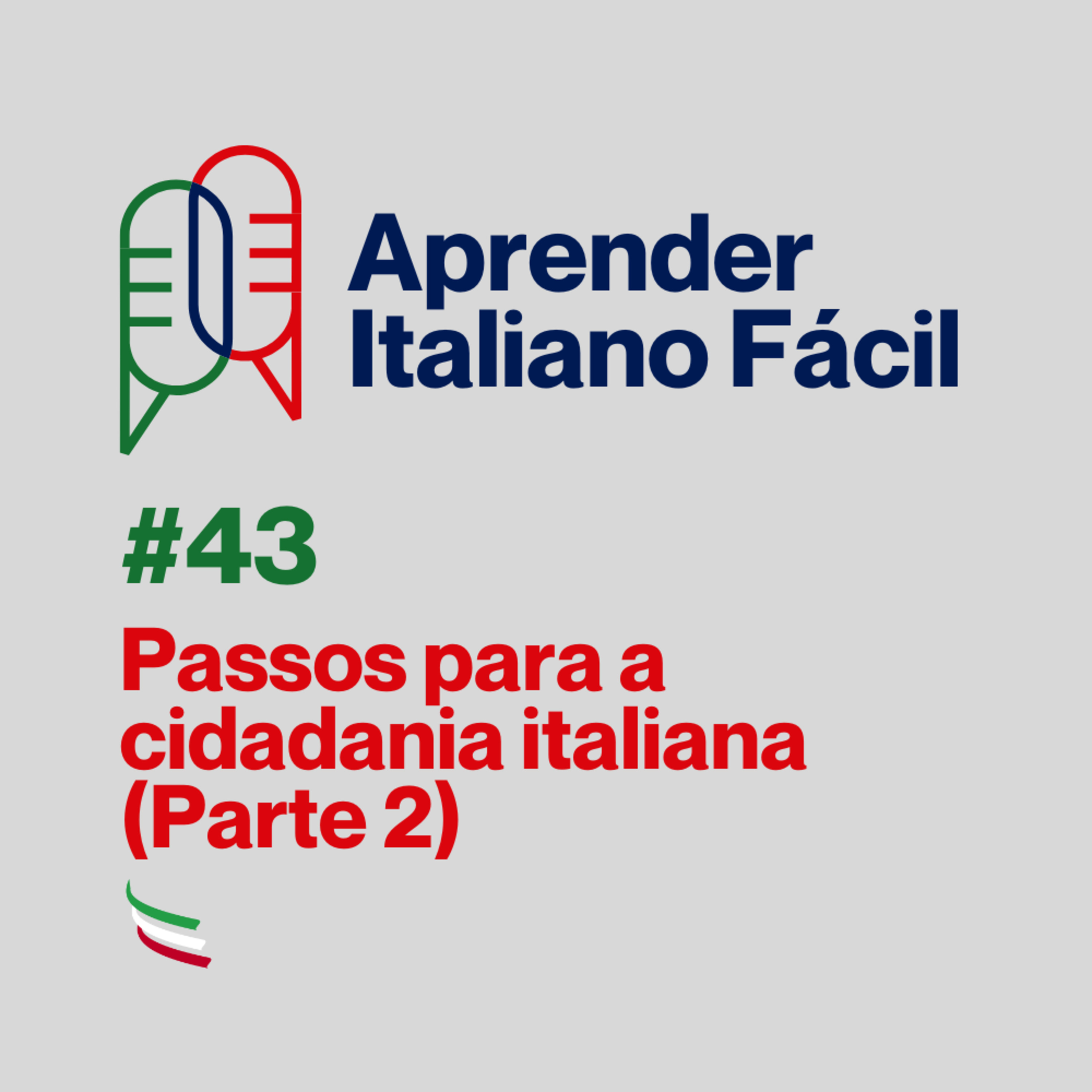 #043 - Passos para a cidadania italiana (Parte 2) episode artwork