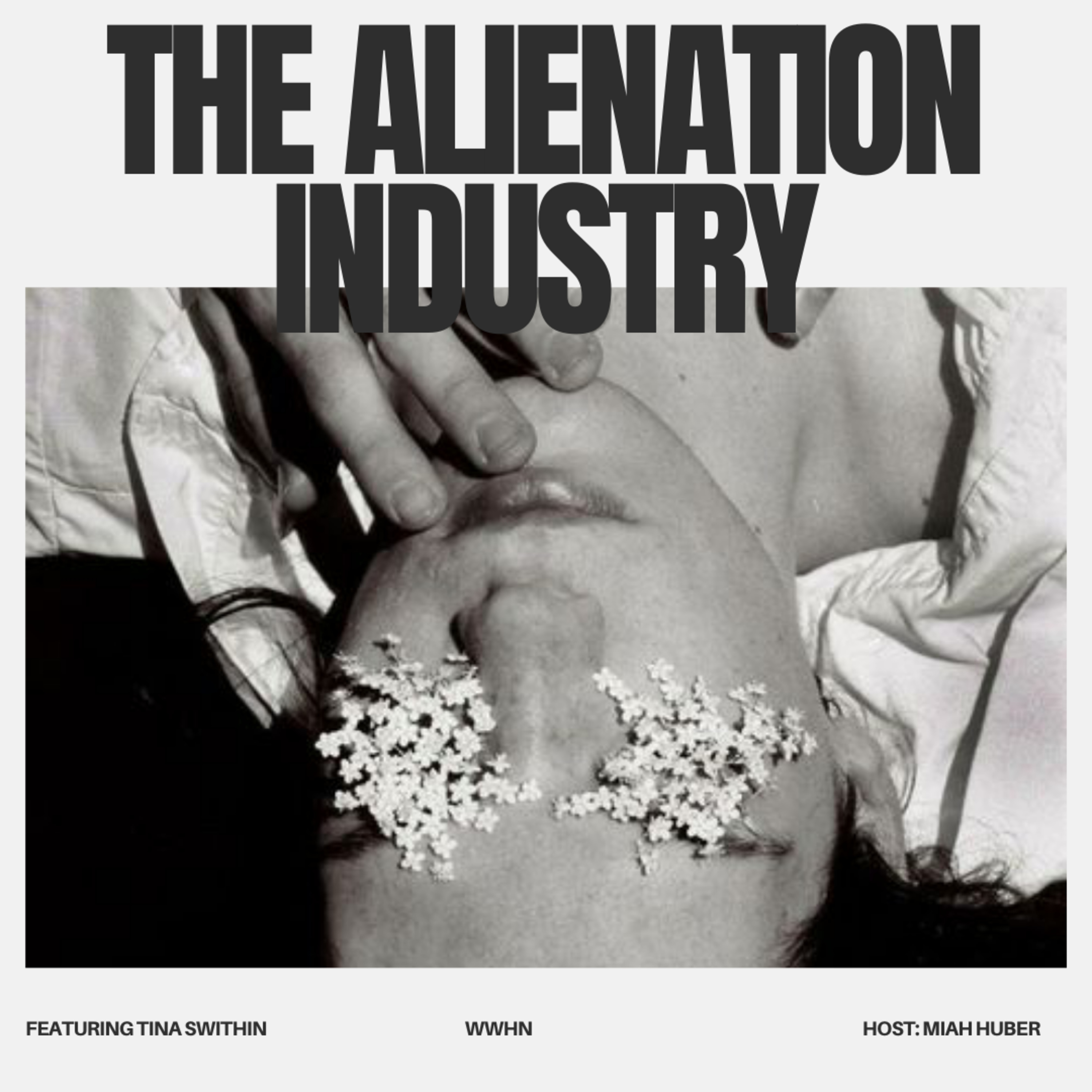 The Alienation Industry featuring Tina Swithin