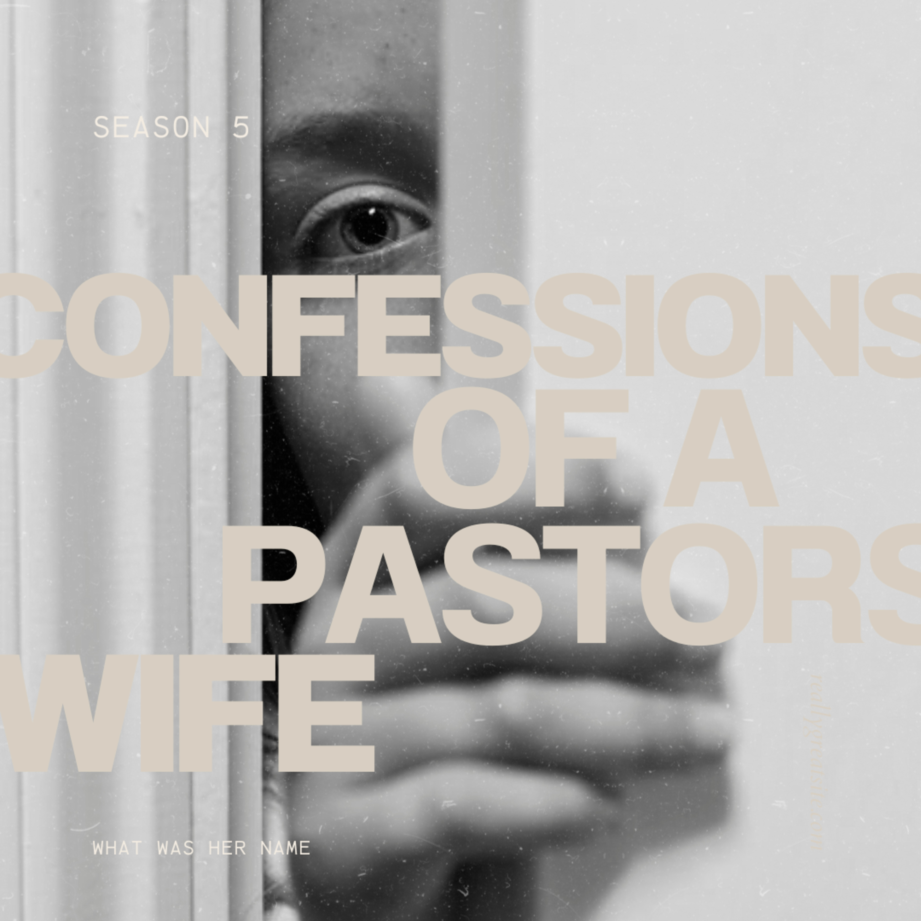 Confessions of a pastors wife. Part 2 - Brittney