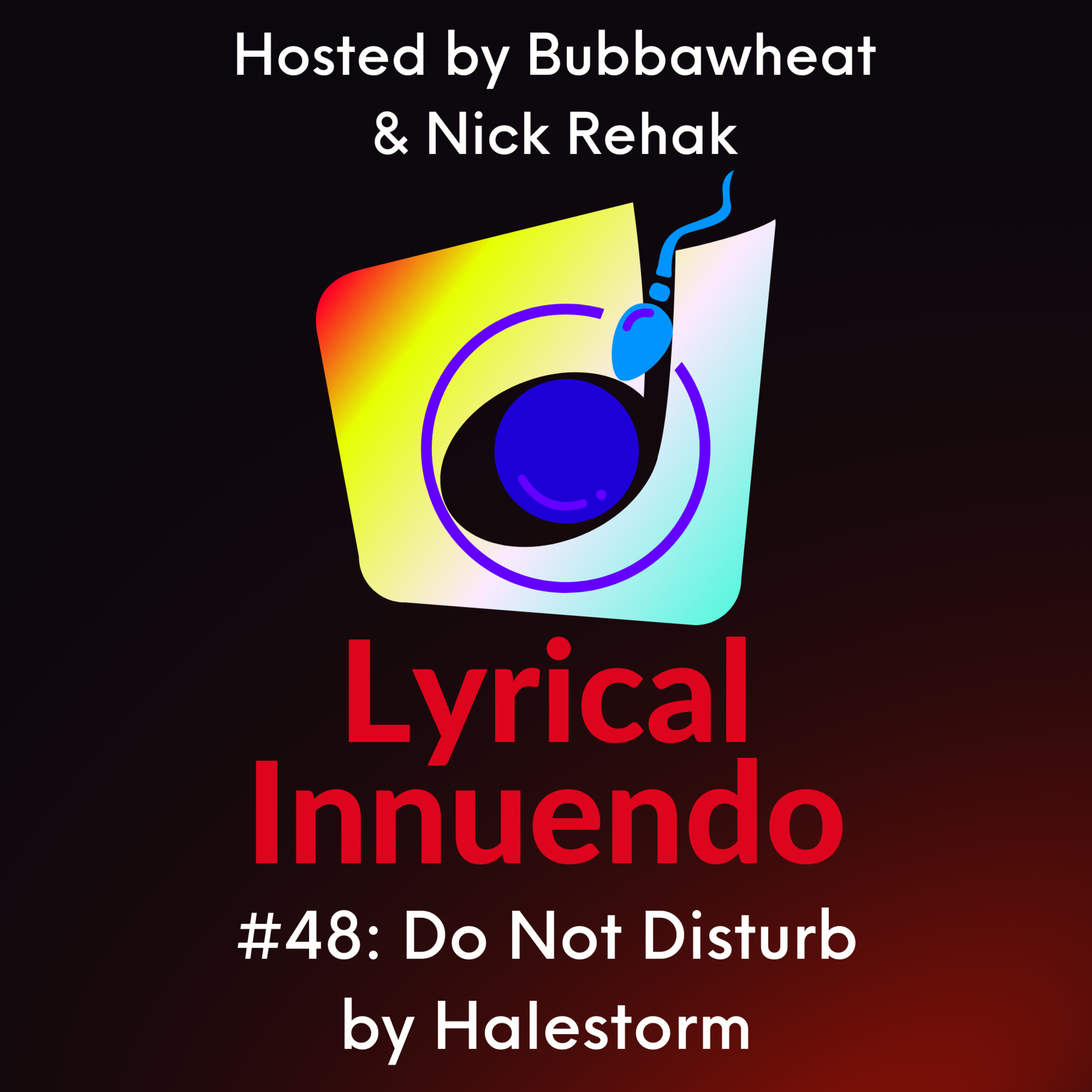Lyrical Innuendo #48 Music-Free Edition: Do Not Disturb by Halestorm episode artwork