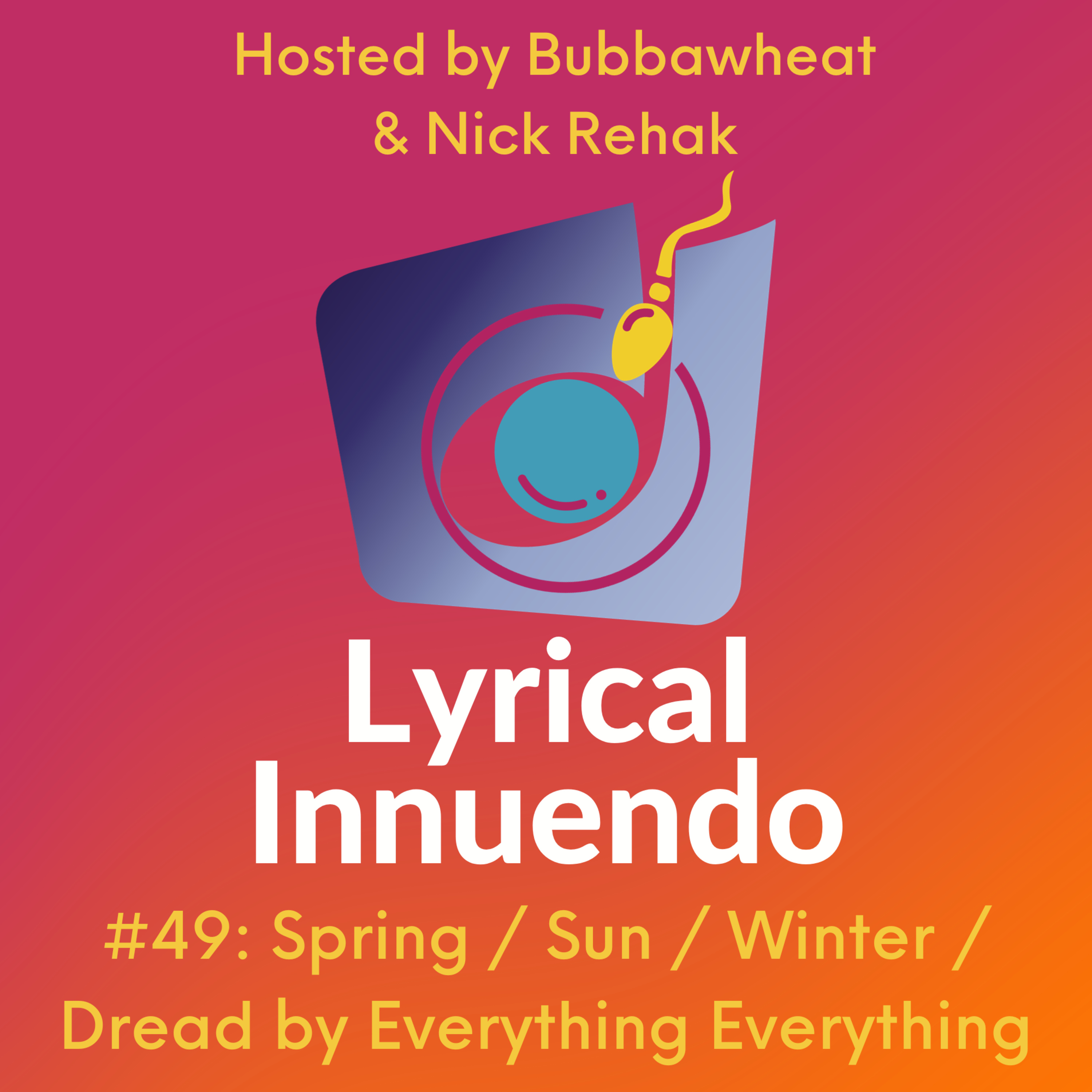 Lyrical Innuendo #49 Music-Free Edition: Spring / Sun / Winter / Dread by Everything Everything episode artwork