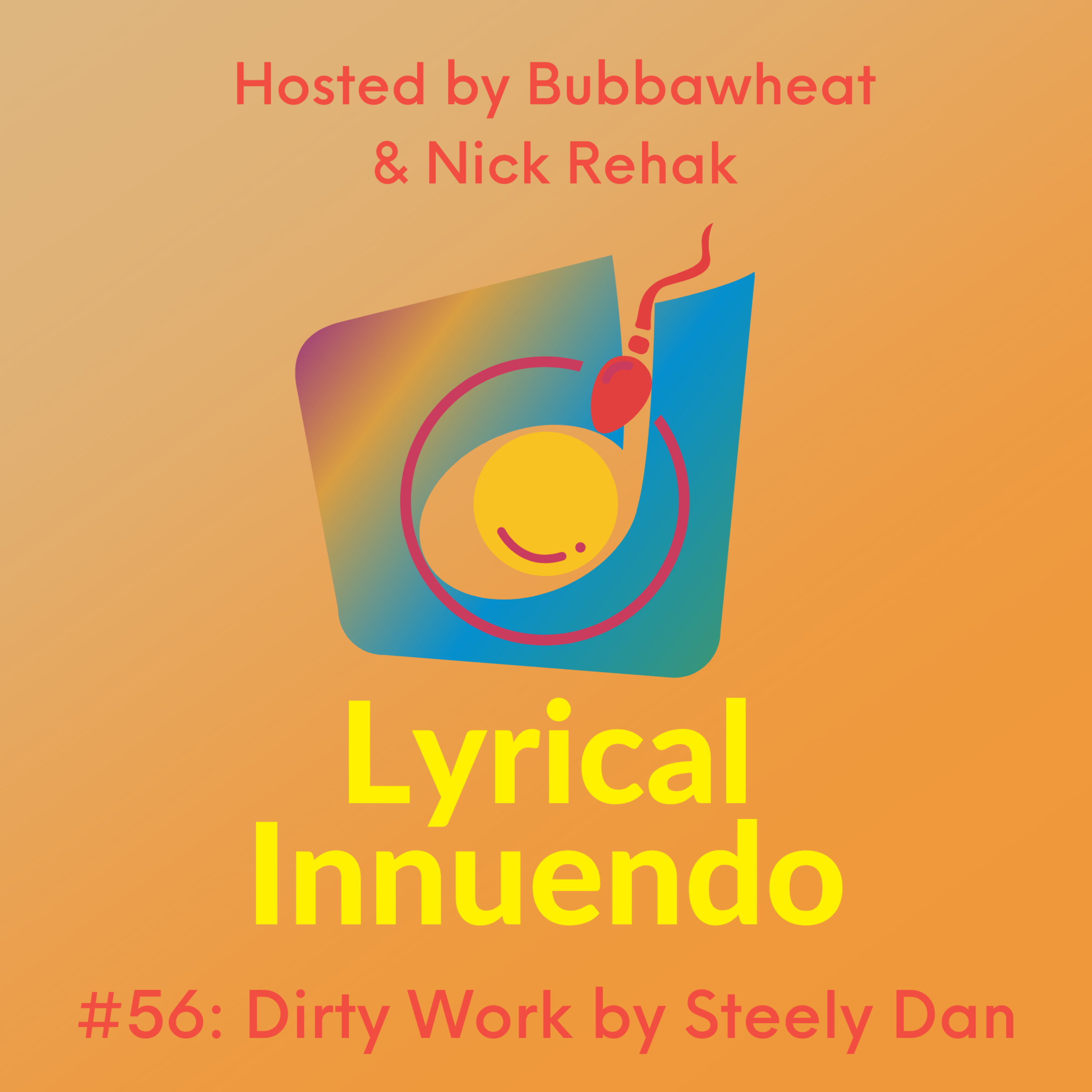 Lyrical Innuendo #56 Dirty Work by Steely Dan episode artwork