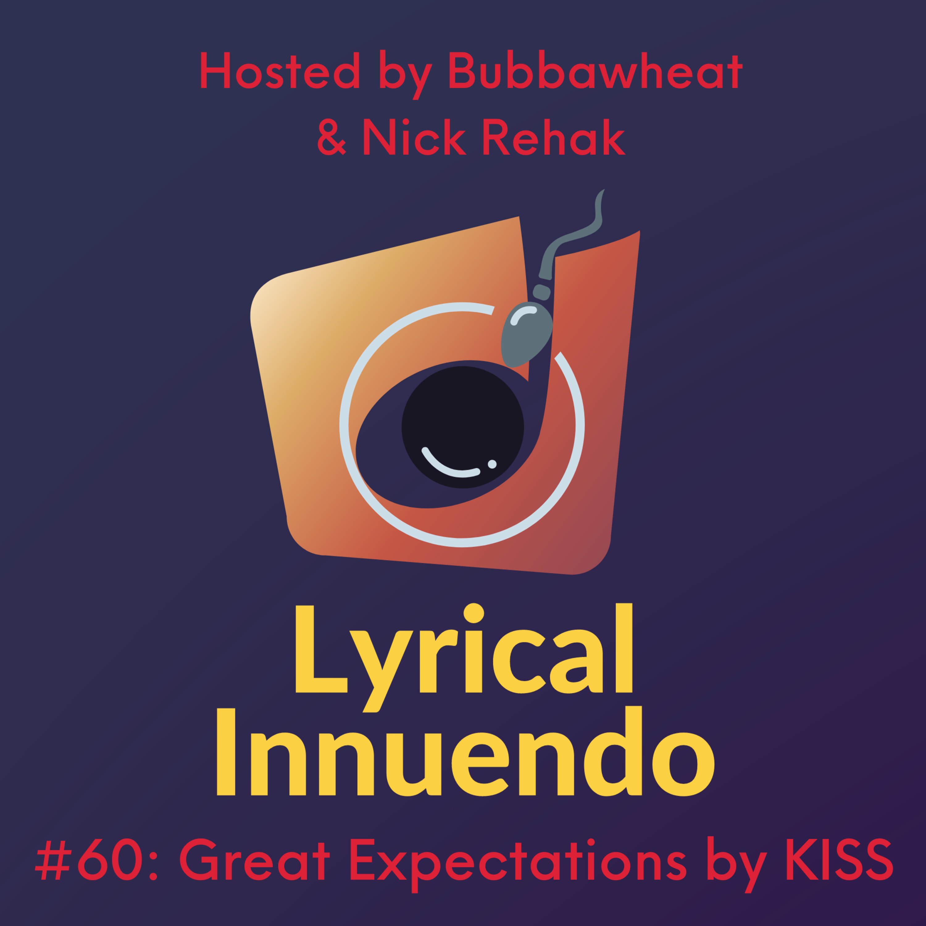 Lyrical Innuendo #60 Great Expectations by KISS episode artwork