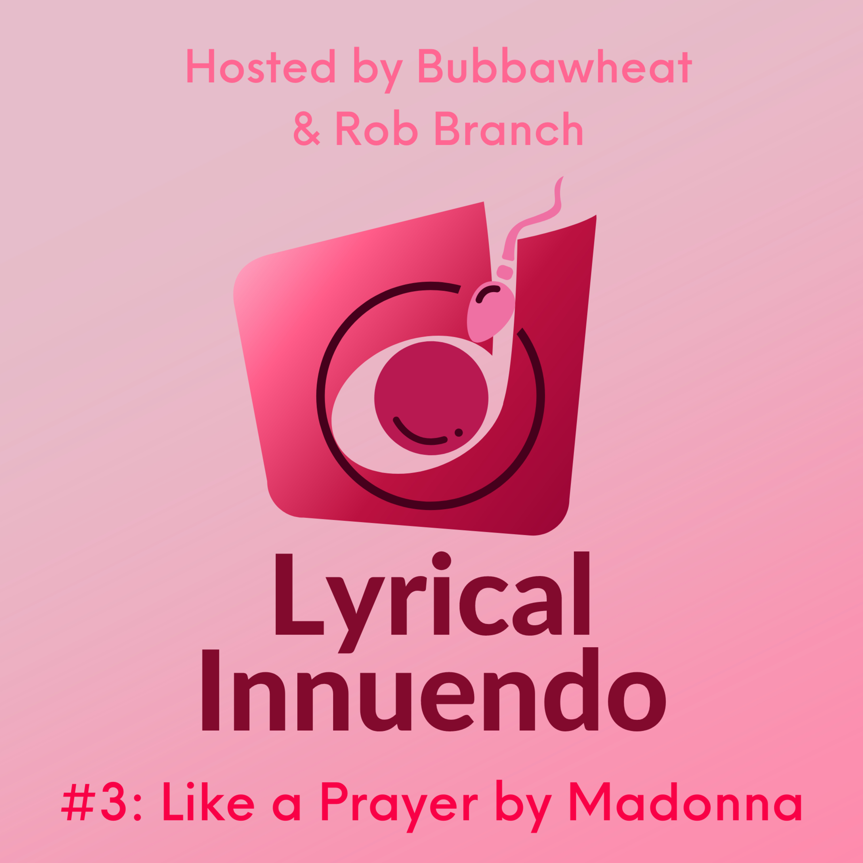 Lyrical Innuendo #3 Music-Free Edition: Like a Prayer by Madonna episode artwork