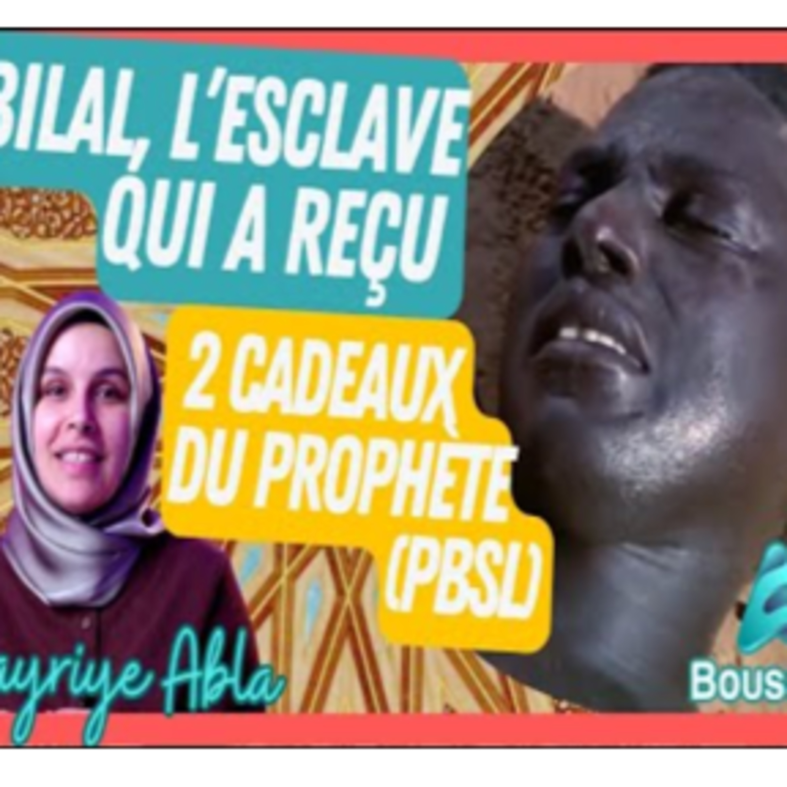 Bilal al habashi, le Muezzin du Prophète (pbsl) [part1/2] episode artwork