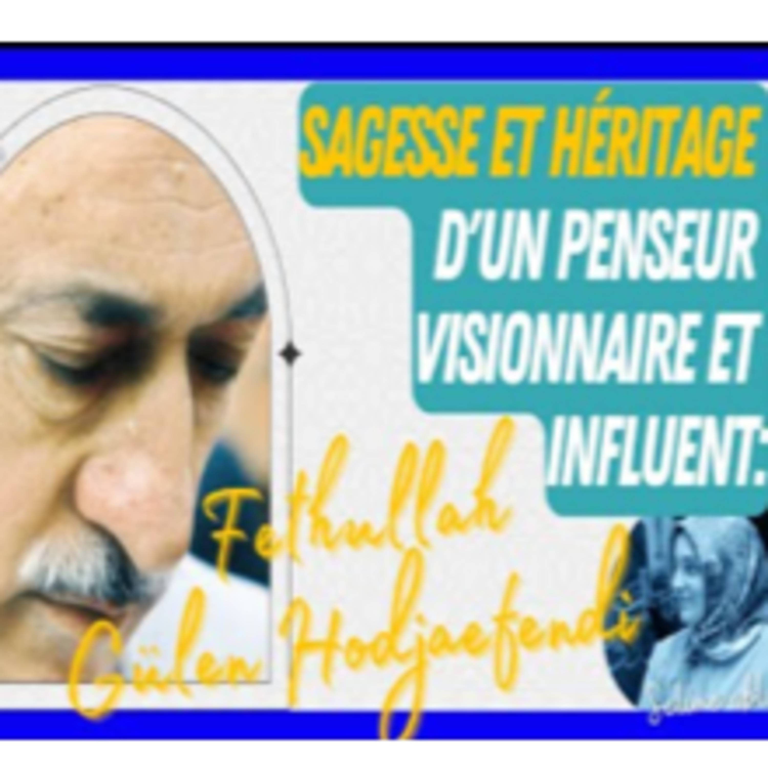 Un savant contemporain : Fethullah Gülen Hodjaefendi episode artwork
